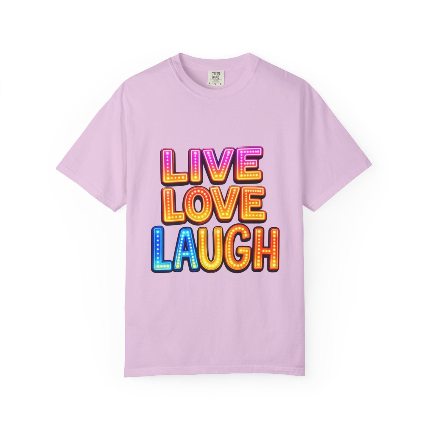 Live Love Laugh Graphic T-Shirt — Colorful Retro Marquee Design