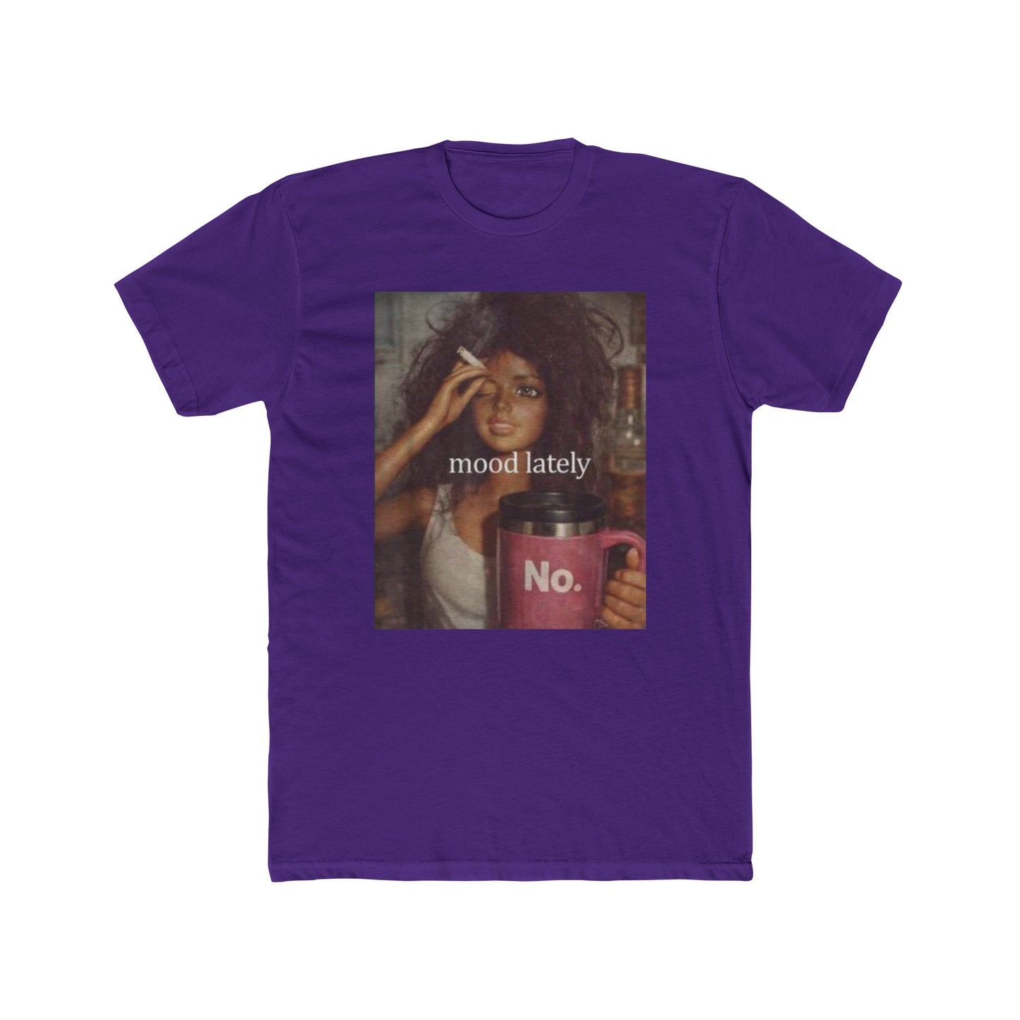Mood Lately Tee — "Graphic T-Shirt
