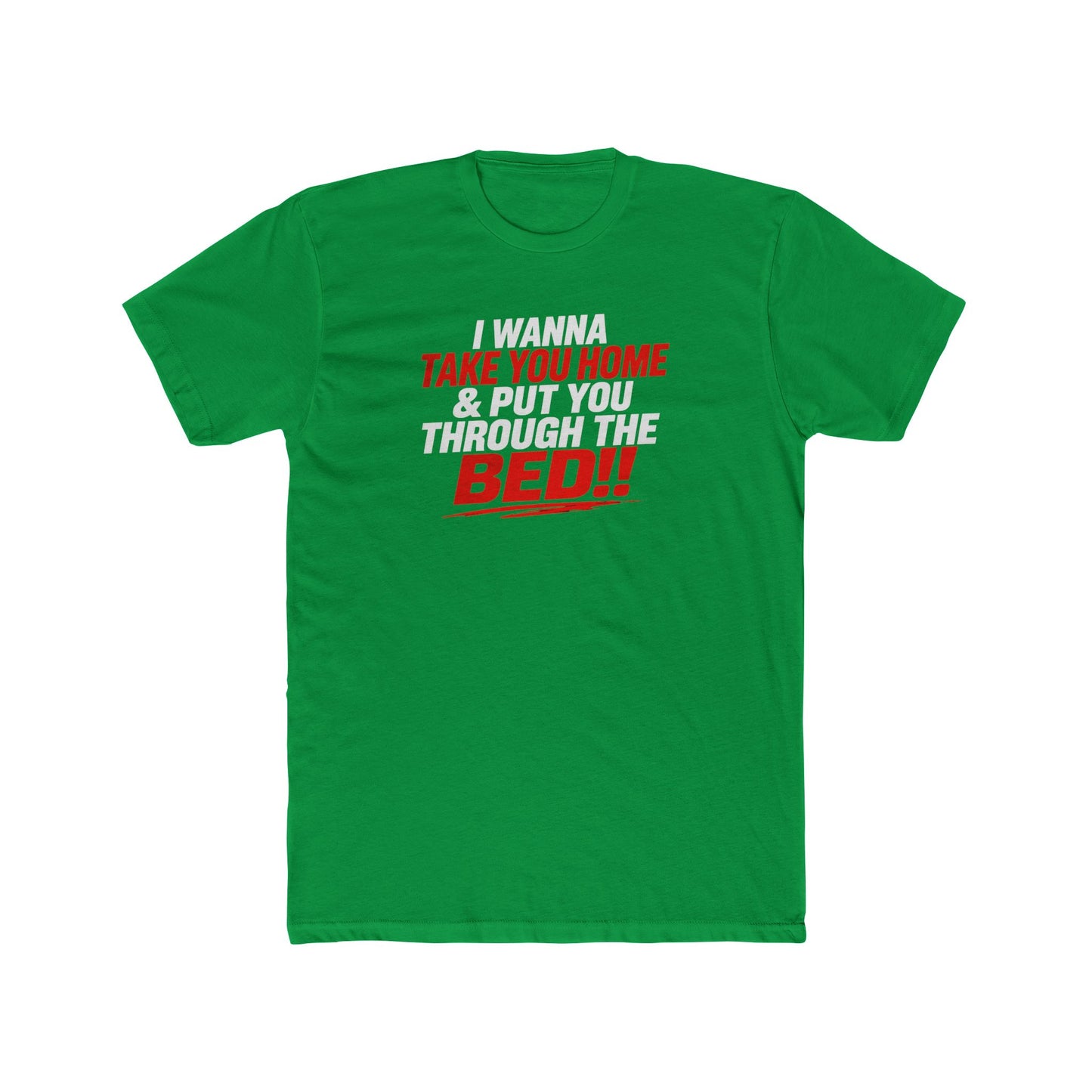 Take You Home to Bed!! Tee — Funny Sleep & Flirty Graphic T‑Shirt