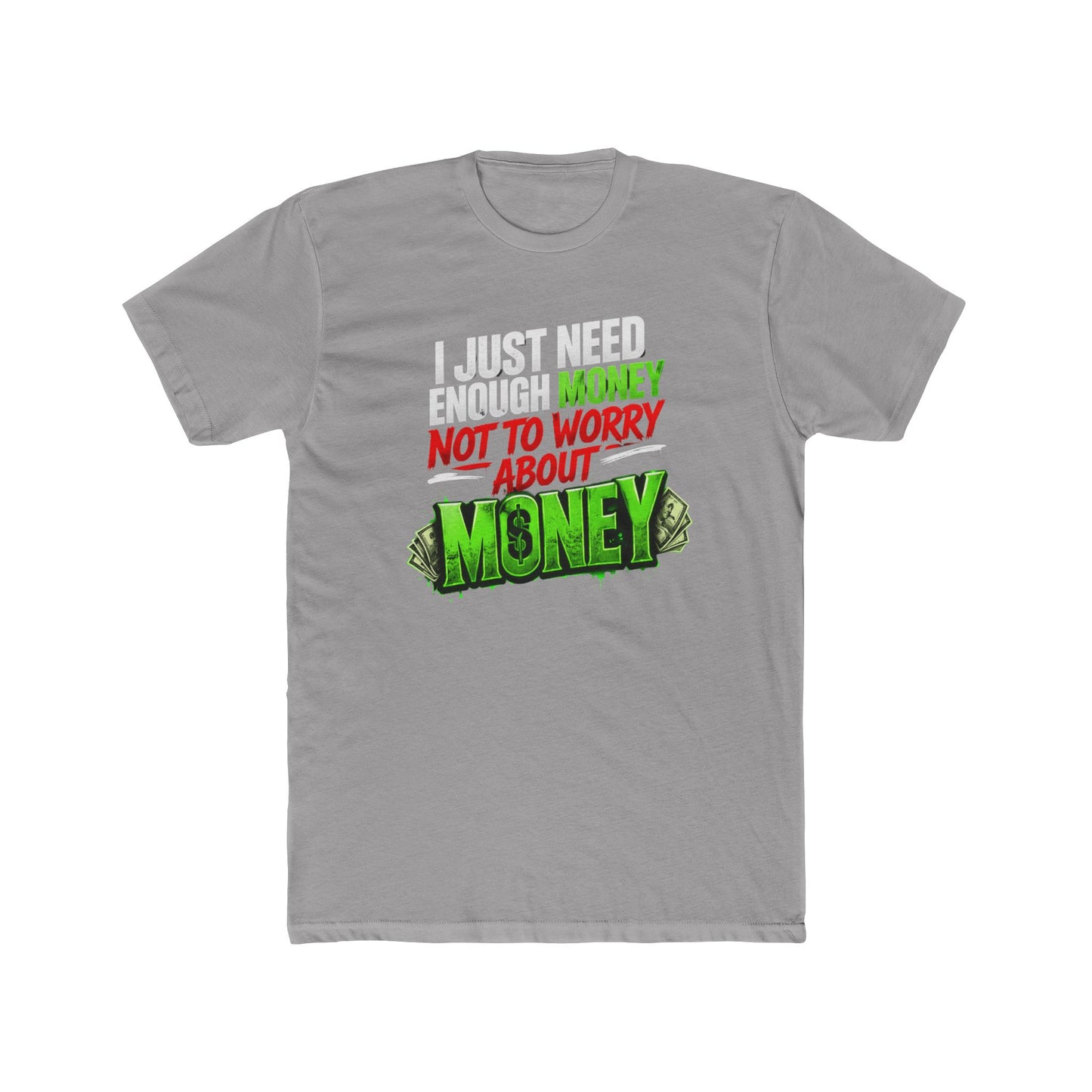 Money Mindset Tee — "Not to Worry About Money" Graphic T-Shirt