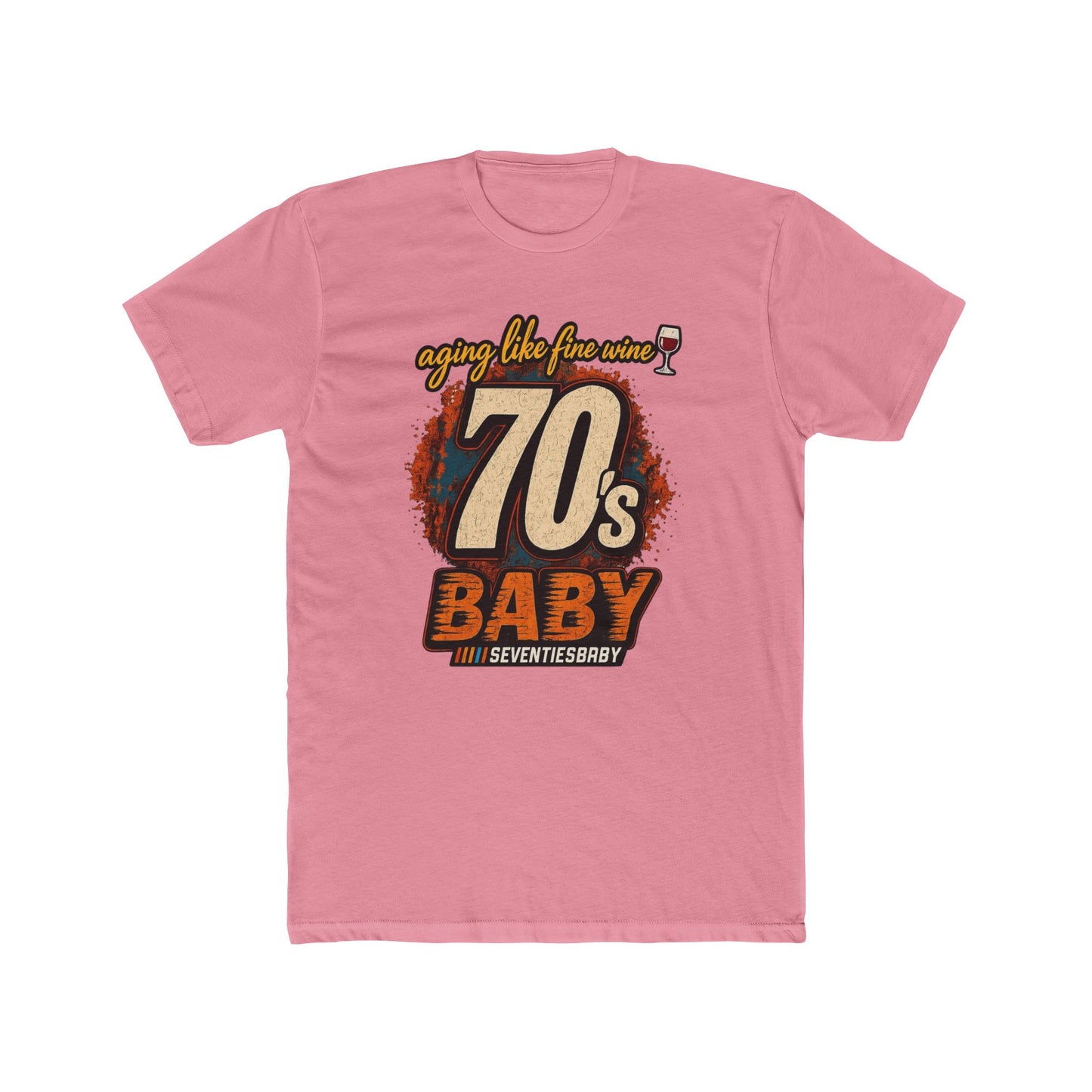 70s Baby T-Shirt – Aging Like Fine Wine Retro Birthday Tee