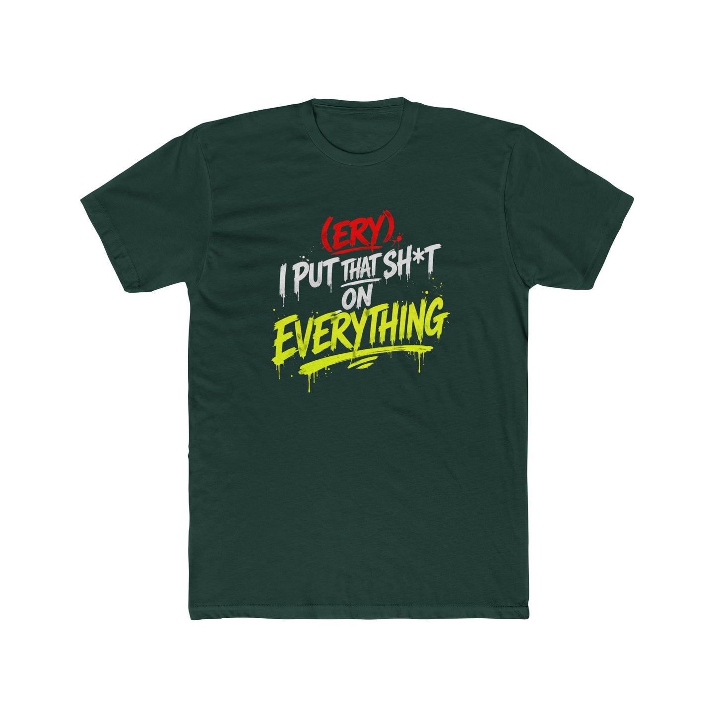 (Ery) I Put This Shit On Everything" — Retro Neon Graphic T-Shirt