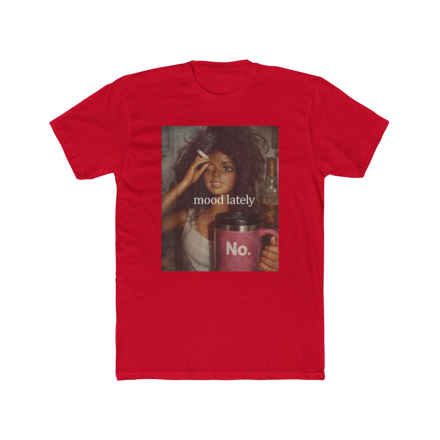 Mood Lately Tee — "Graphic T-Shirt
