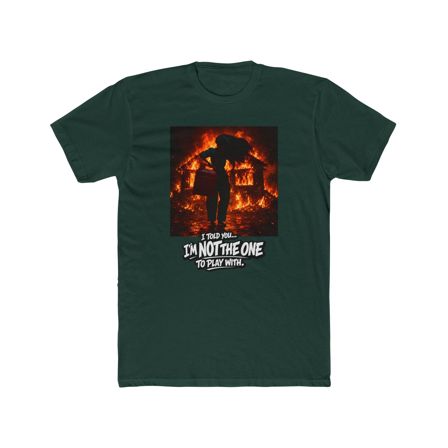 Flaming Rebellion Graphic Tee — "I'm Not the One to Play With"