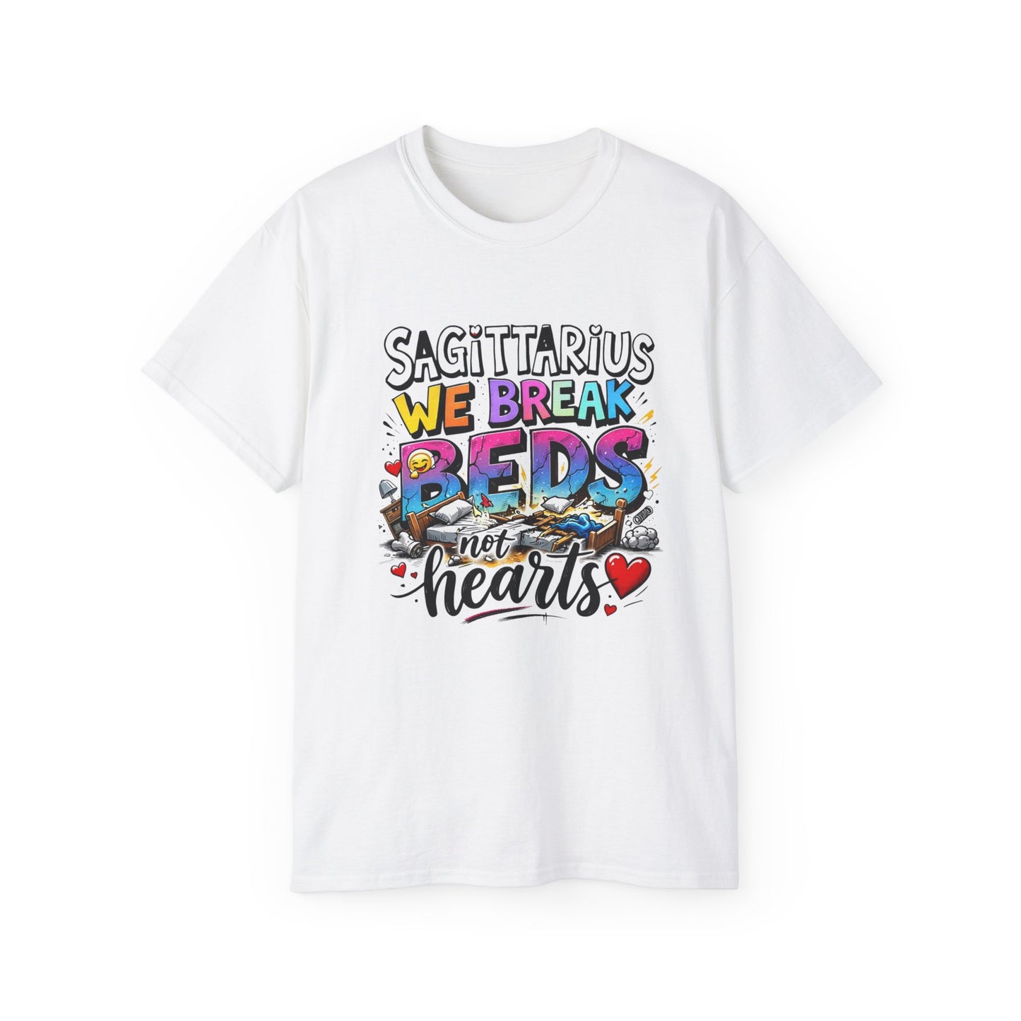 Sagittarius T-Shirt - "We Break Beds Not Hearts" Colorful Zodiac Tee