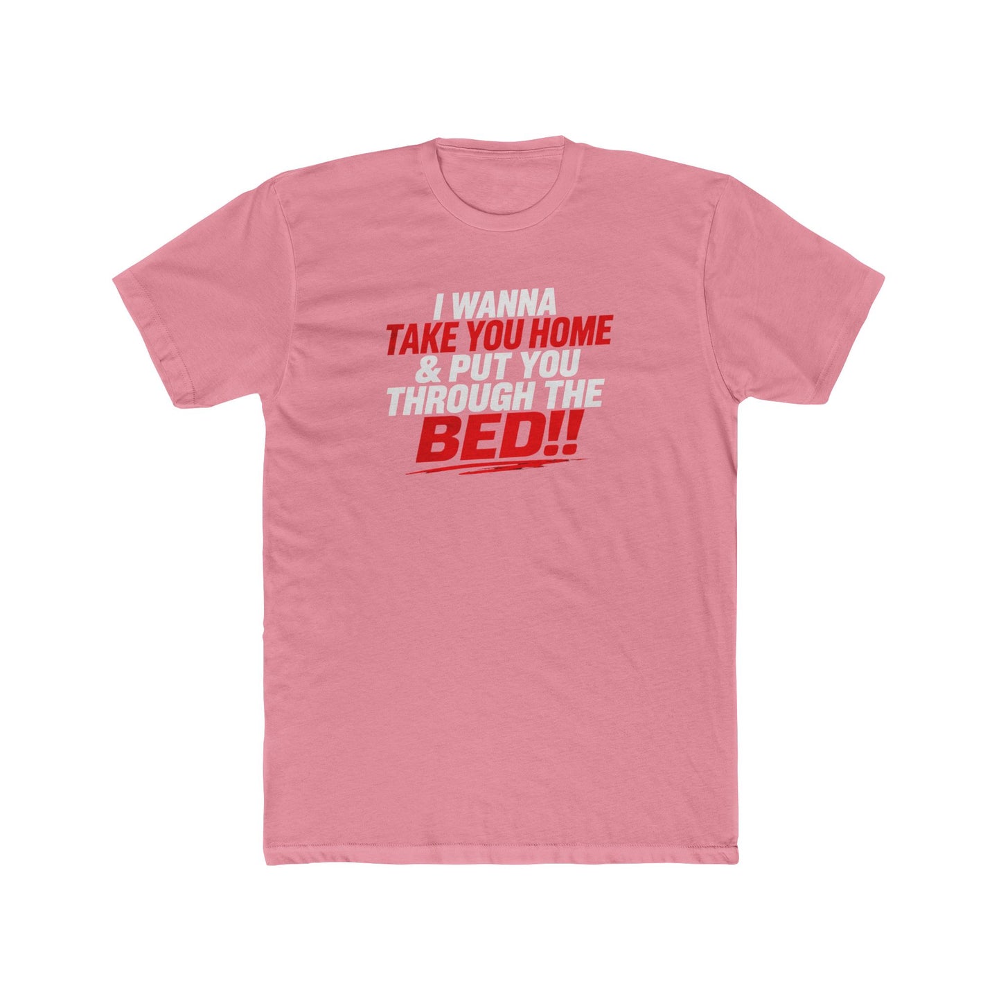 Take You Home to Bed!! Tee — Funny Sleep & Flirty Graphic T‑Shirt