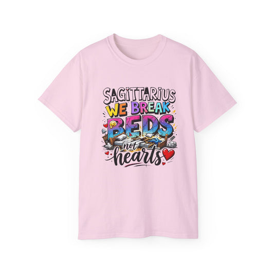 Sagittarius T-Shirt - "We Break Beds Not Hearts" Colorful Zodiac Tee