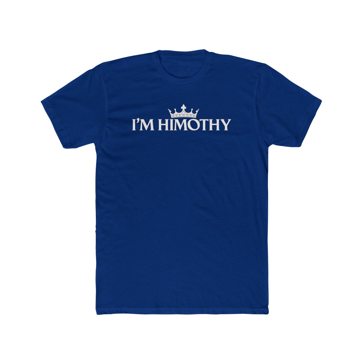 I’m Himothy Crown Tee — Funny Name Pride T-Shirt