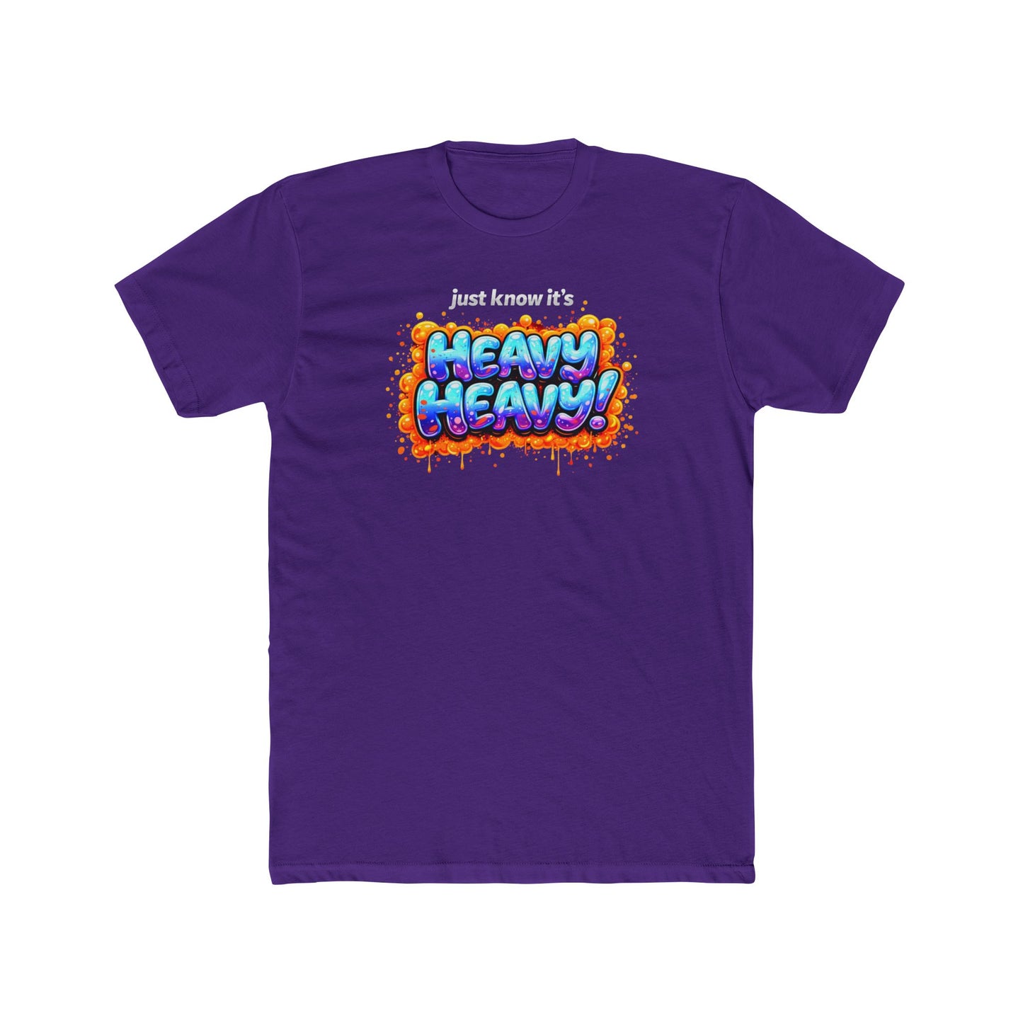 It's Just Heavy! Graphic Tee — Funny Weightlifting Gym Shirt
