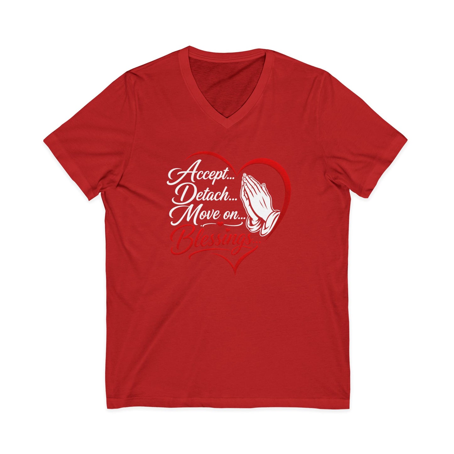 "Accept, Detach... Move On, Blessings" Inspirational Shirt