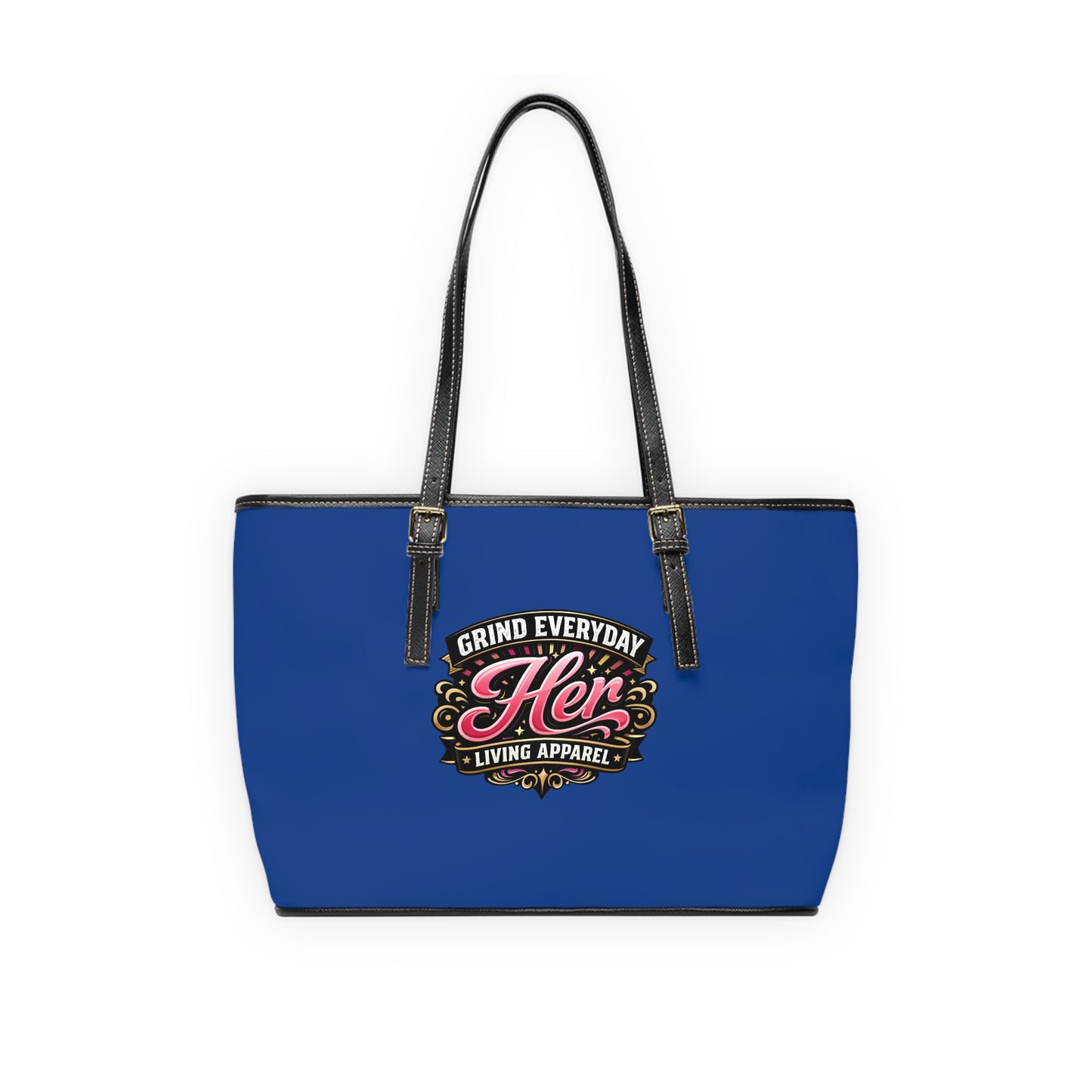 Tote Bag — 'Grind Everyday: Her Living Apparel' PU Leather Shoulder Tote