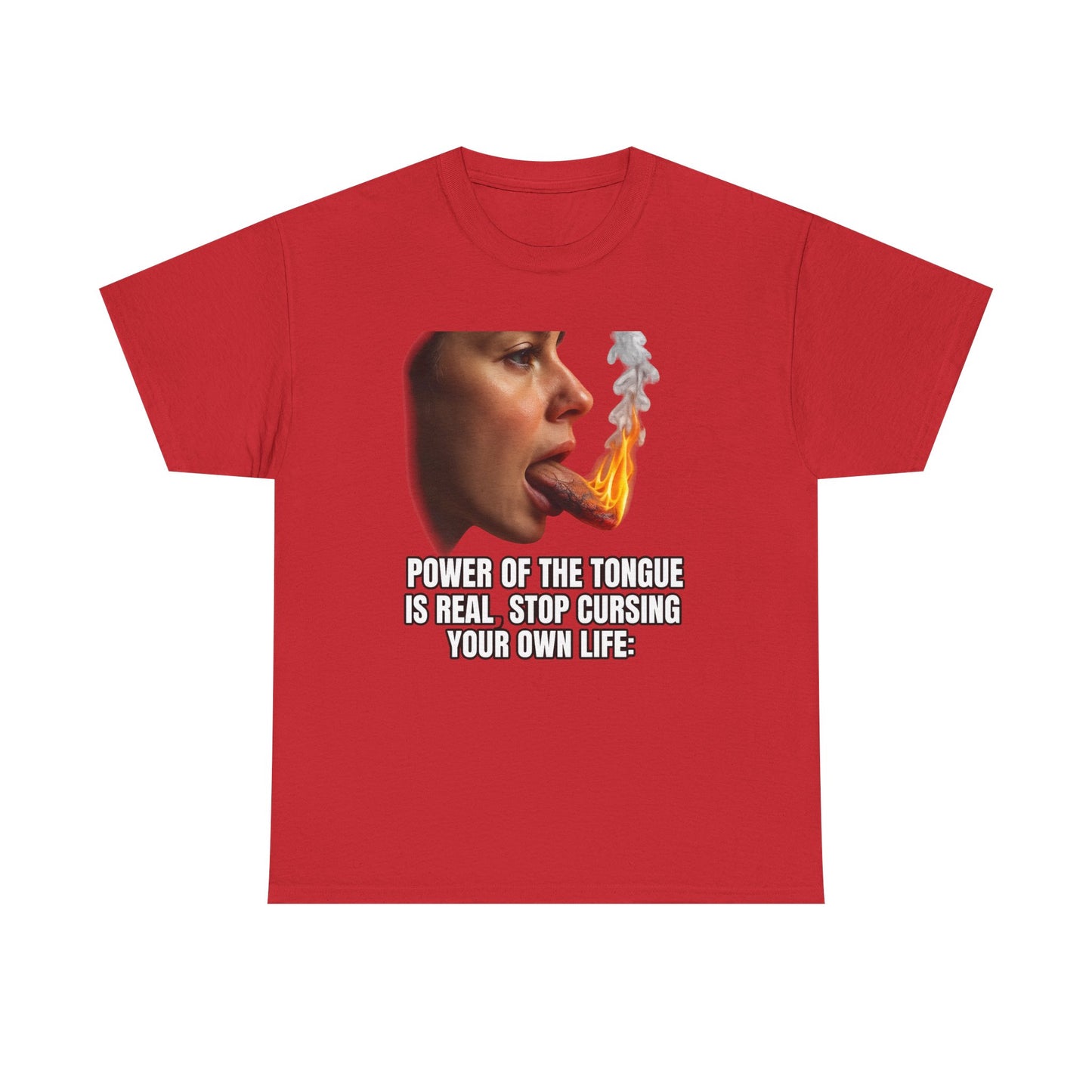 "Power of the Tongue Is Real, Stop Cursing Your Own Life" Motivational Statement Shirt
