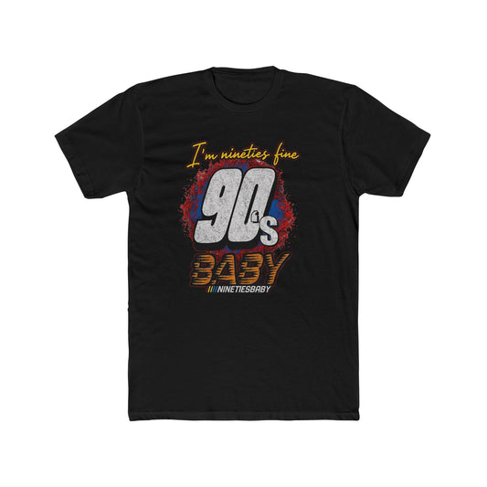 90s Baby T-Shirt — Retro 'I'm Neither Fine' Graphic Tee