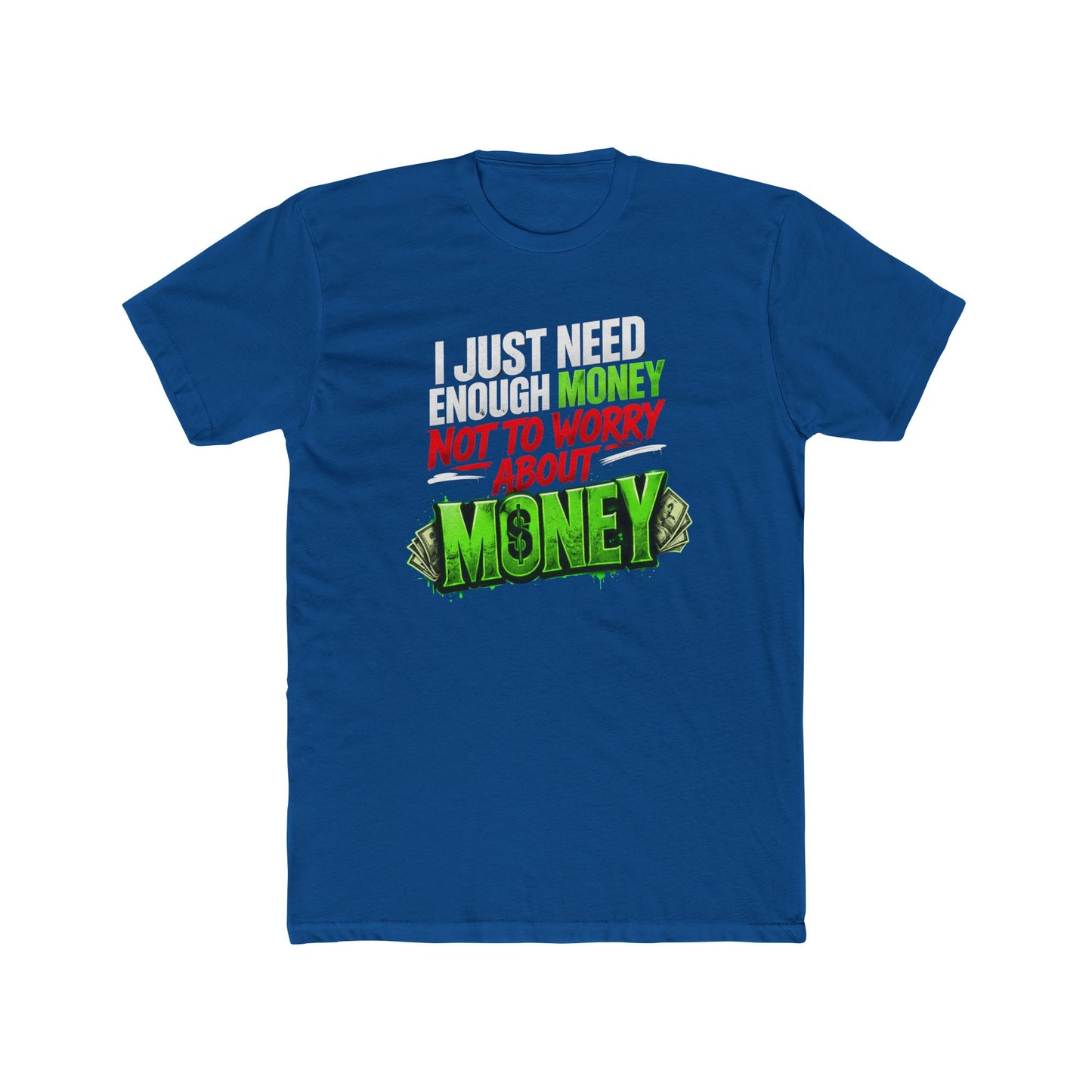 Money Mindset Tee — "Not to Worry About Money" Graphic T-Shirt