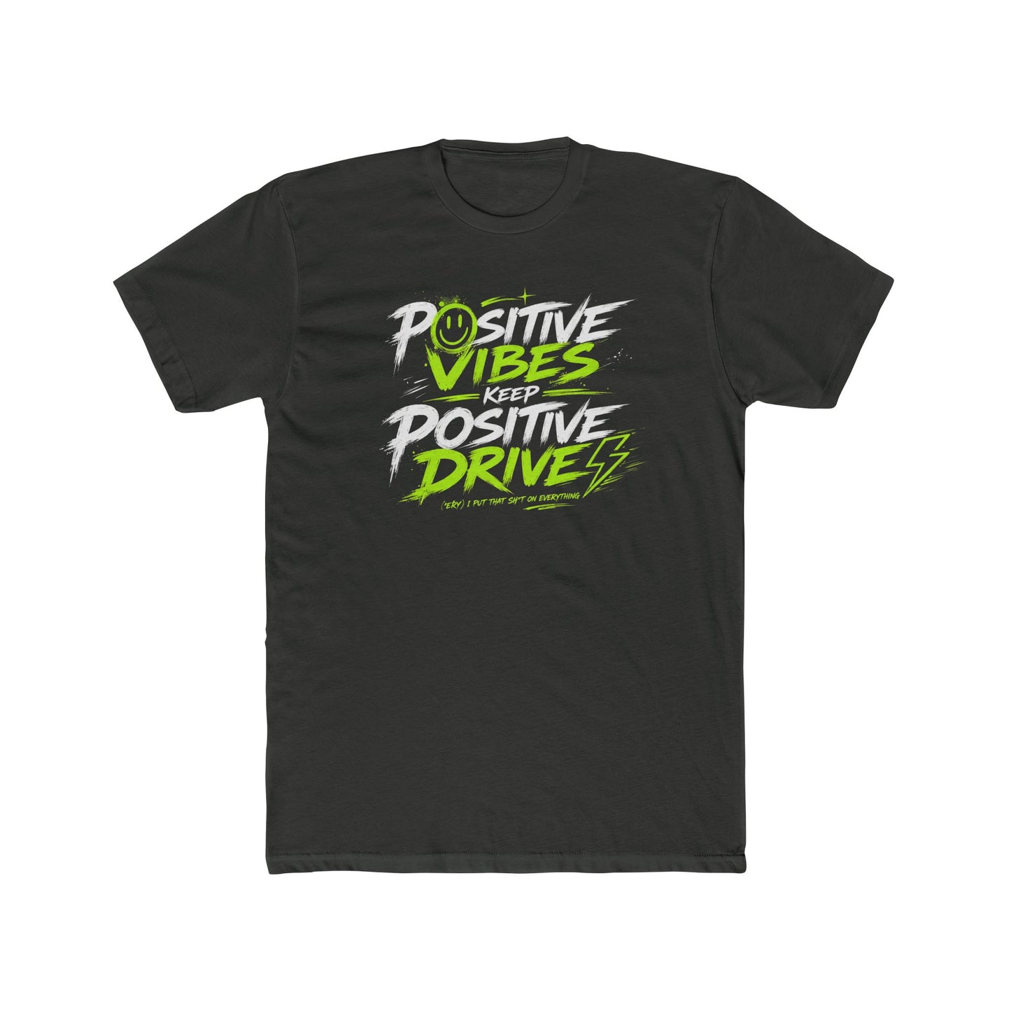 Positive Vibes Keep Positive Drives Graphic Tee