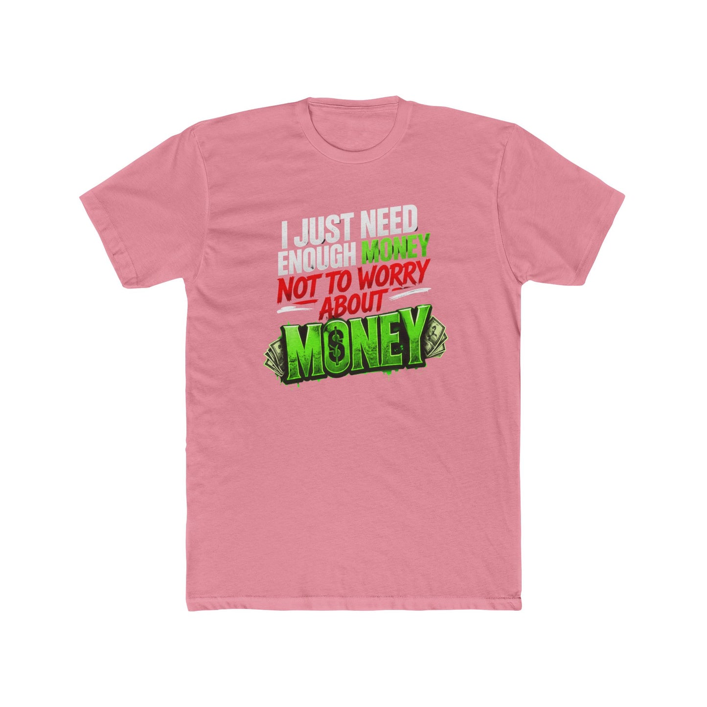 Money Mindset Tee — "Not to Worry About Money" Graphic T-Shirt