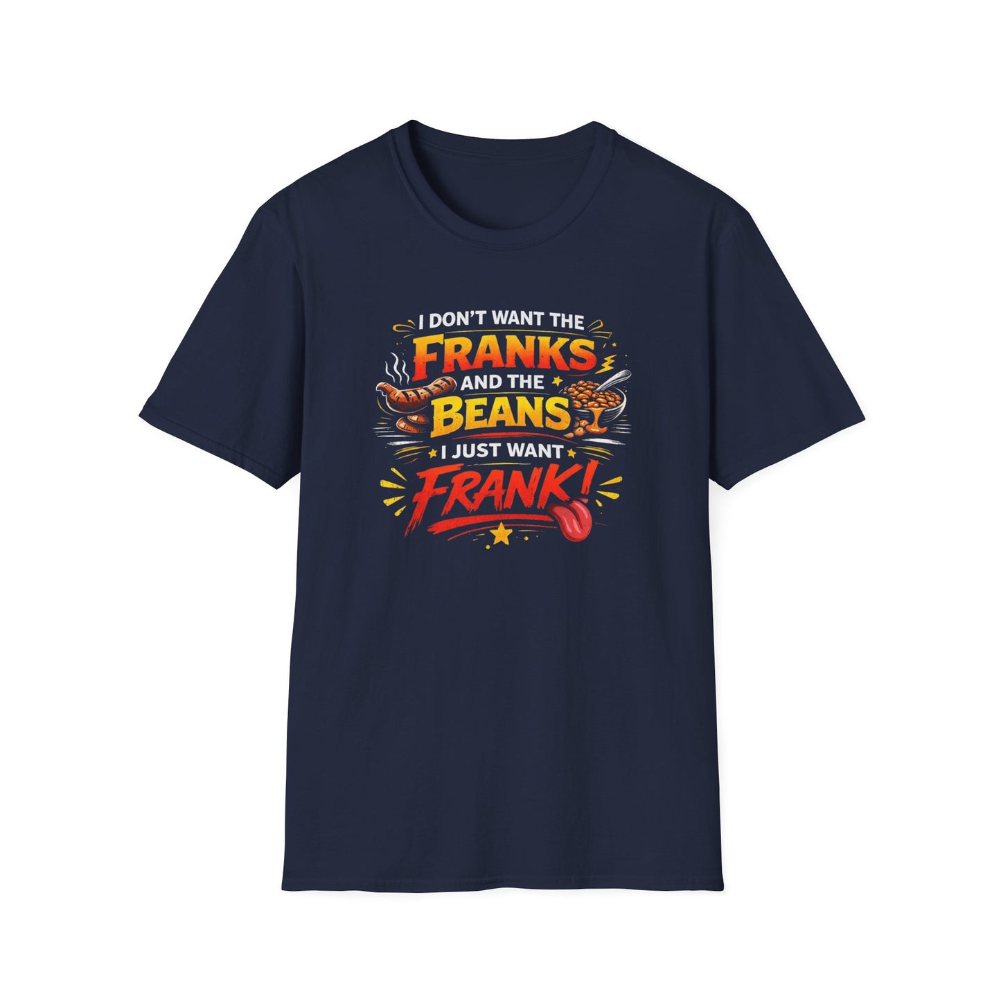 Franks No Beans T-Shirt