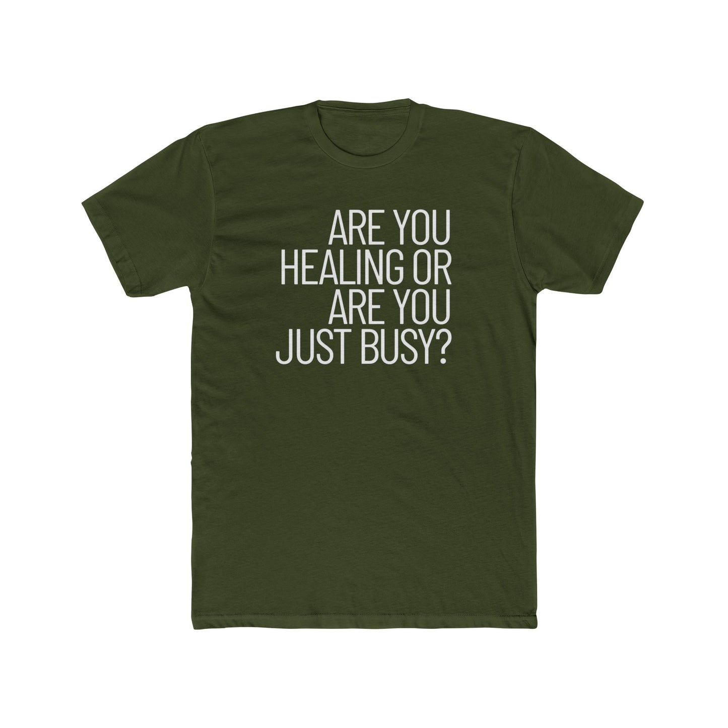 Healing or Busy? Graphic Tee – Mindfulness Reminder T-Shirt