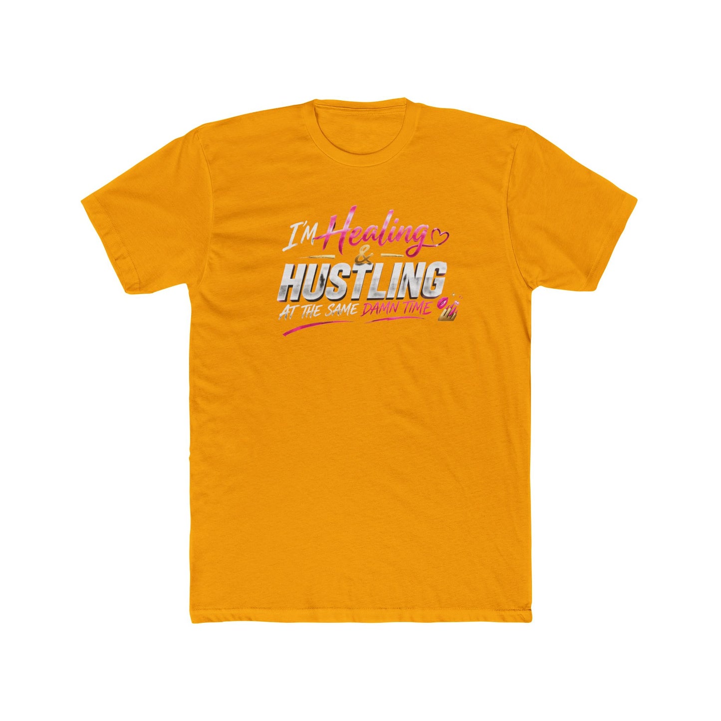 Healing Hustle Tee — "Healings & Hustling Down Time" Inspirational Graphic Tee