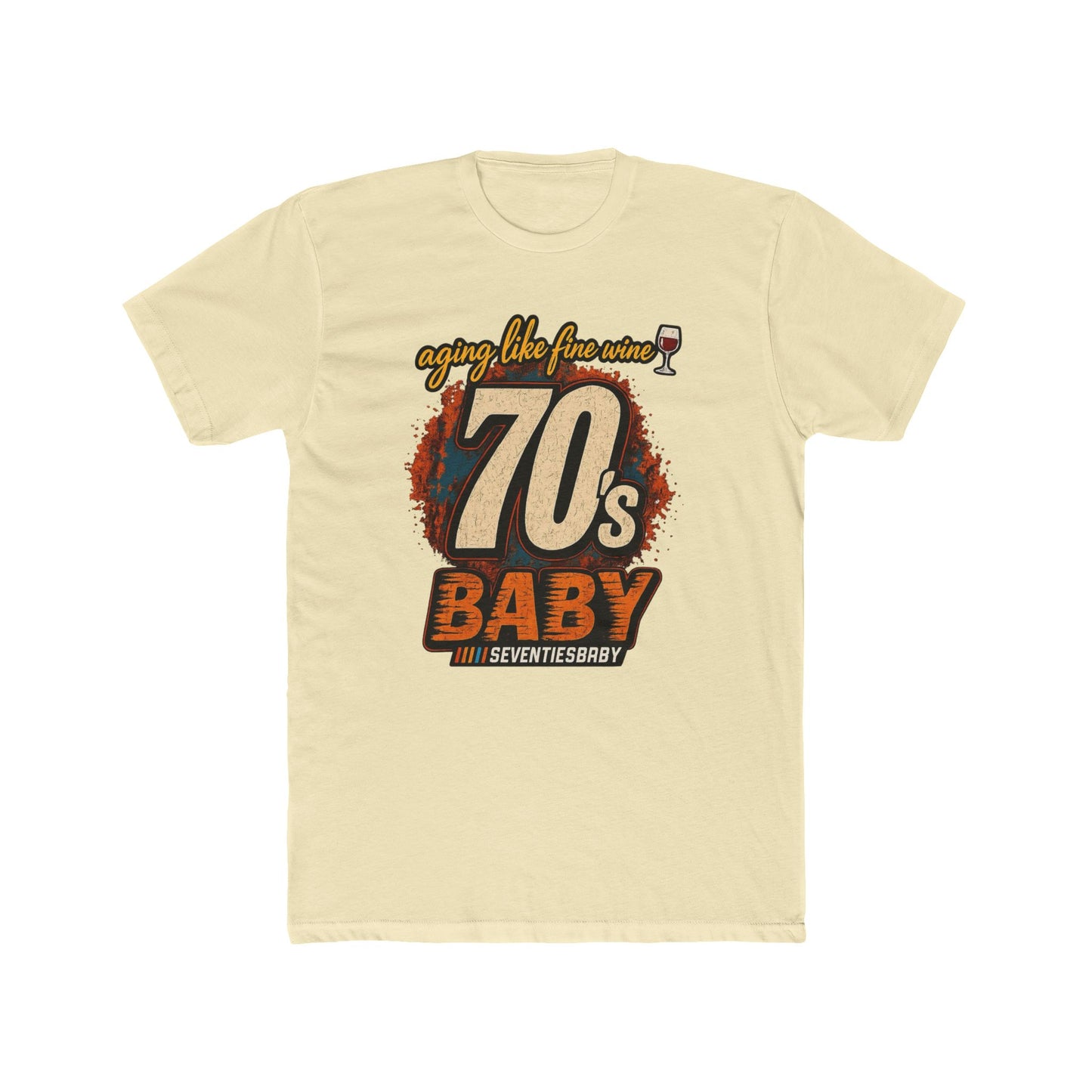 70s Baby T-Shirt – Aging Like Fine Wine Retro Birthday Tee