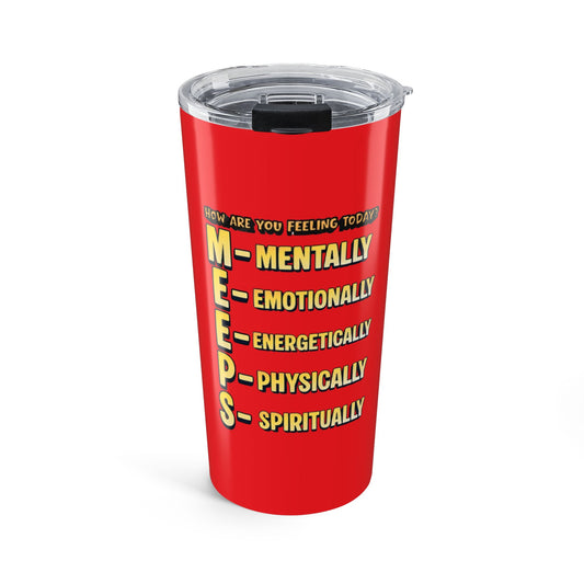 20oz Tumbler — "MEEPS" Mental & Emotional Check-In Stainless Travel Cup