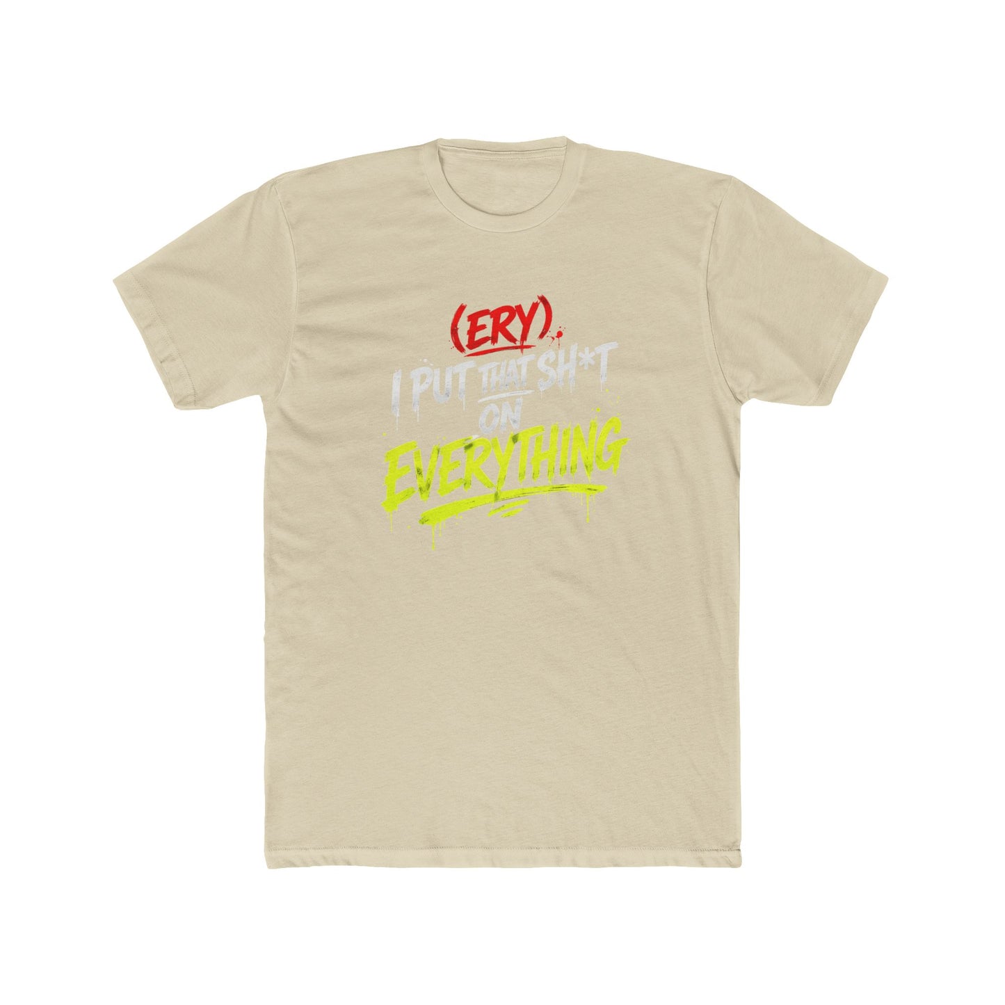(Ery) I Put This Shit On Everything" — Retro Neon Graphic T-Shirt