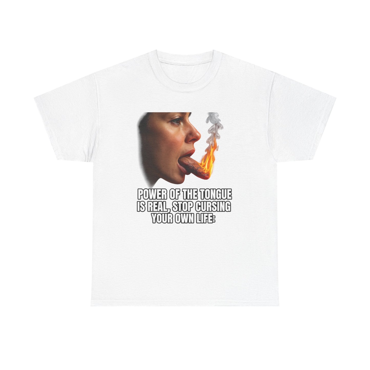 "Power of the Tongue Is Real, Stop Cursing Your Own Life" Motivational Statement Shirt