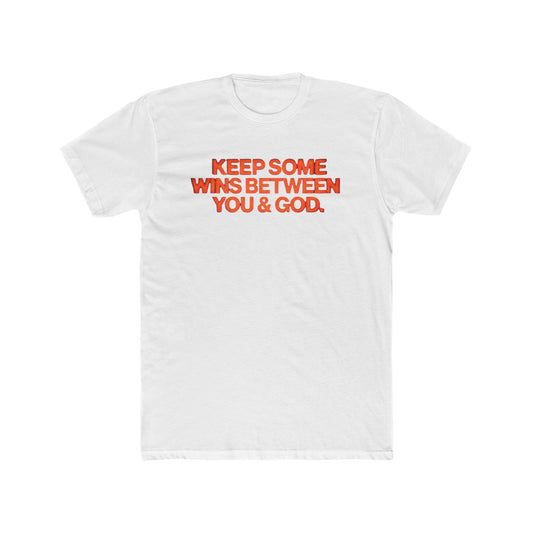 T‑Shirt — “Keep Some Wins Between You & God” Inspirational Graphic Tee