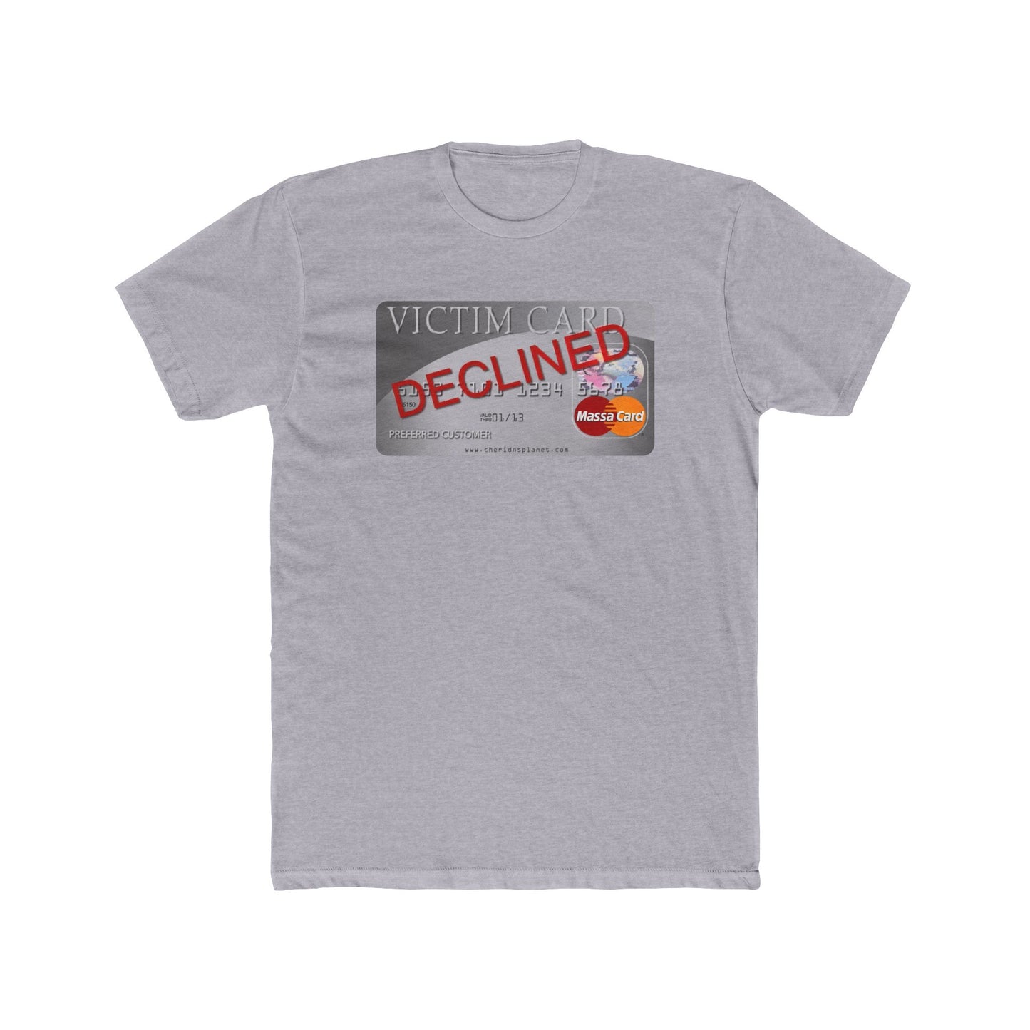 Declined Victim Card Graphic Tee — Funny Sarcastic Credit Card Shirt