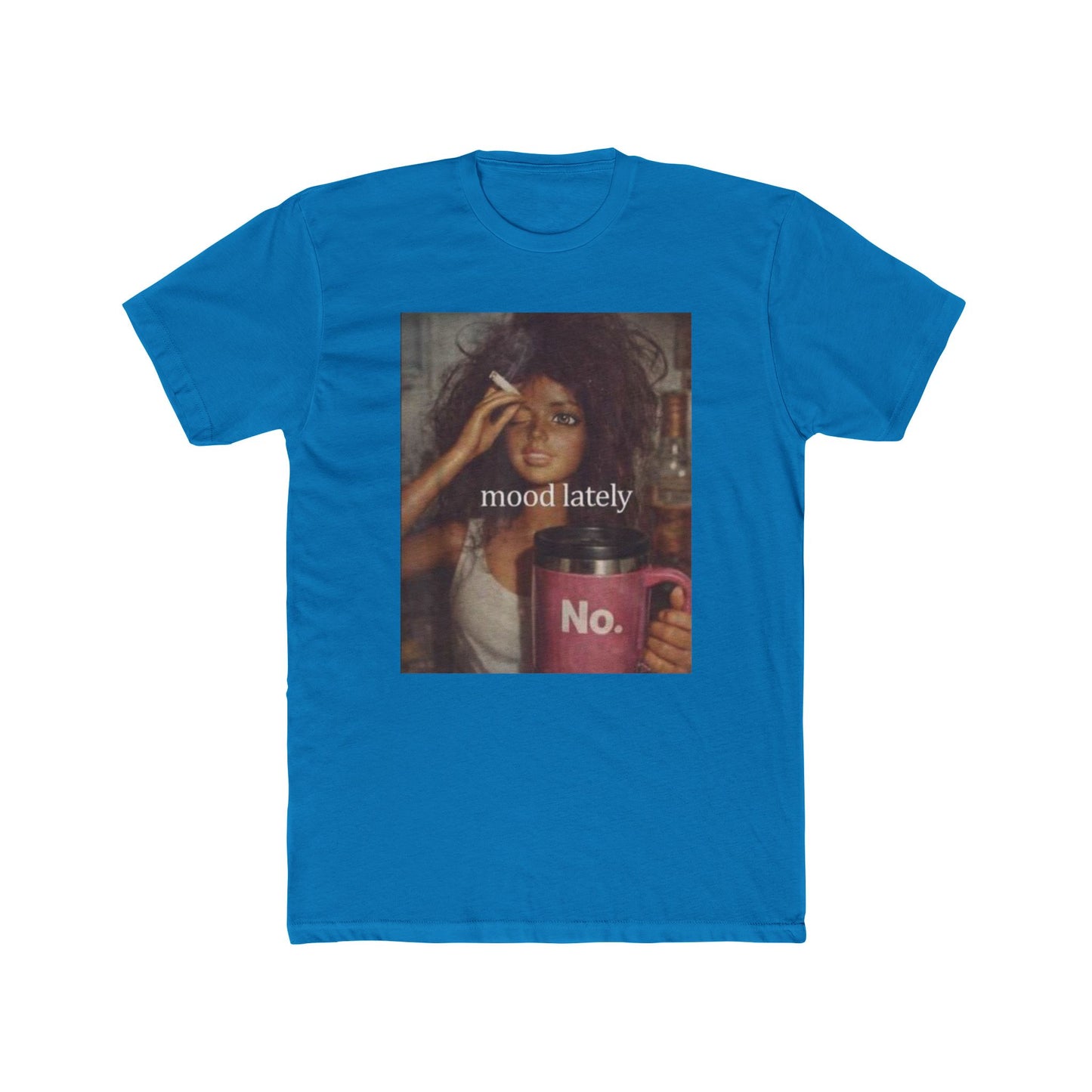 Mood Lately Tee — "Graphic T-Shirt