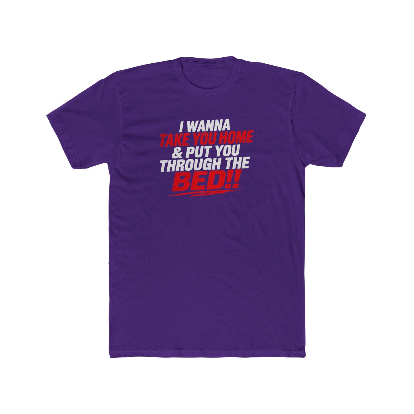 Take You Home to Bed!! Tee — Funny Sleep & Flirty Graphic T‑Shirt