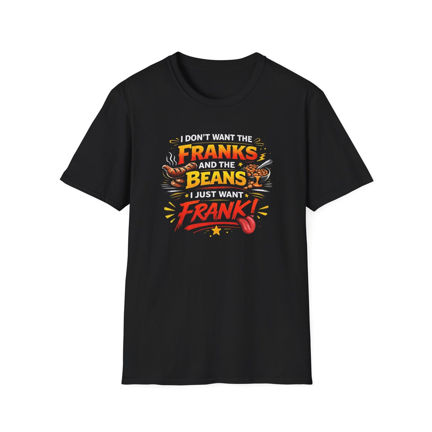 Franks No Beans T-Shirt