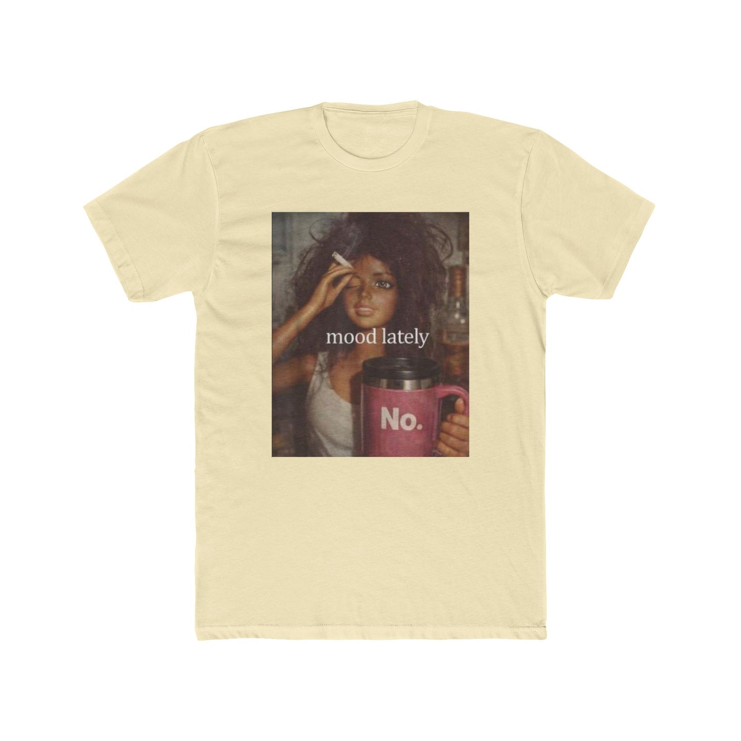 Mood Lately Tee — "Graphic T-Shirt