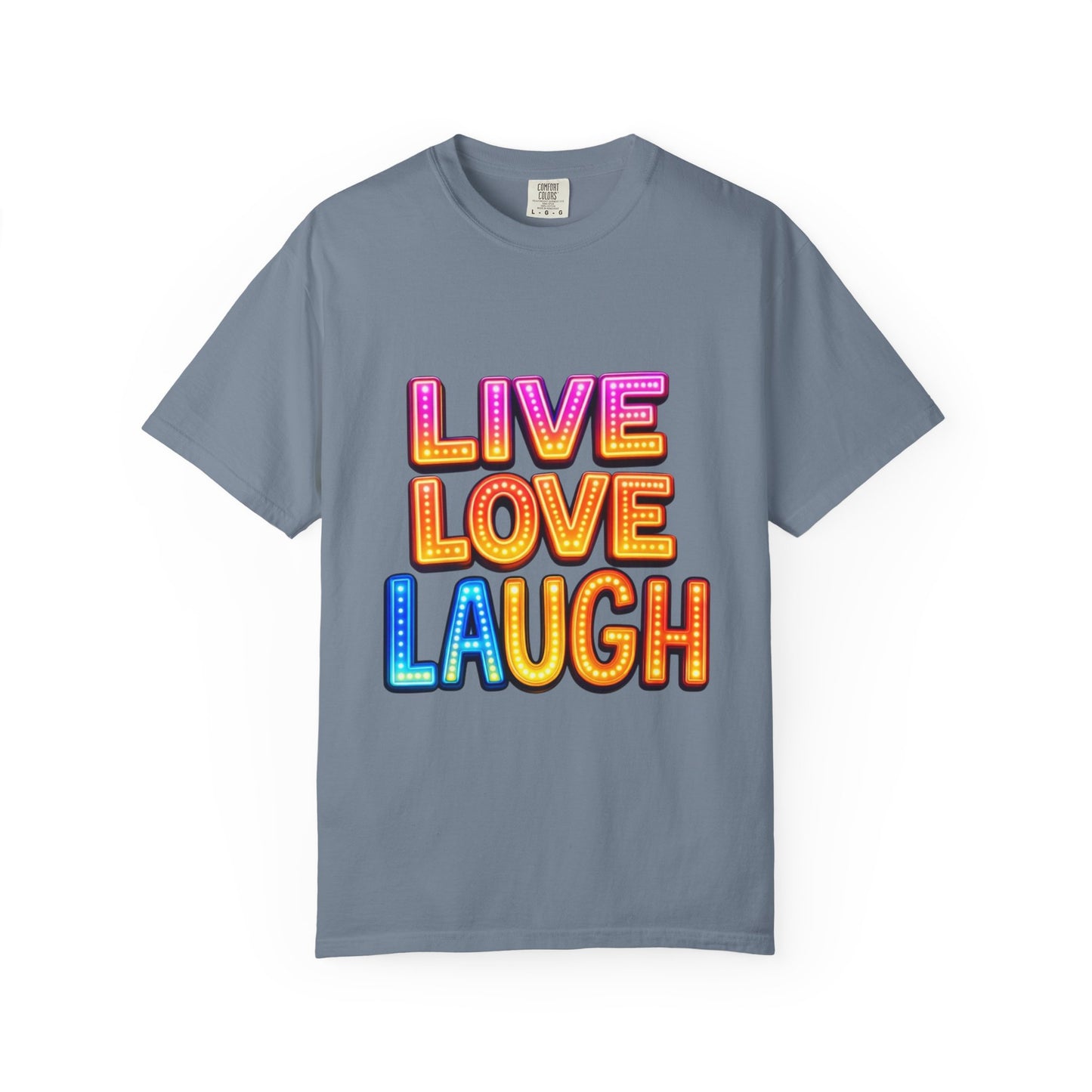 Live Love Laugh Graphic T-Shirt — Colorful Retro Marquee Design
