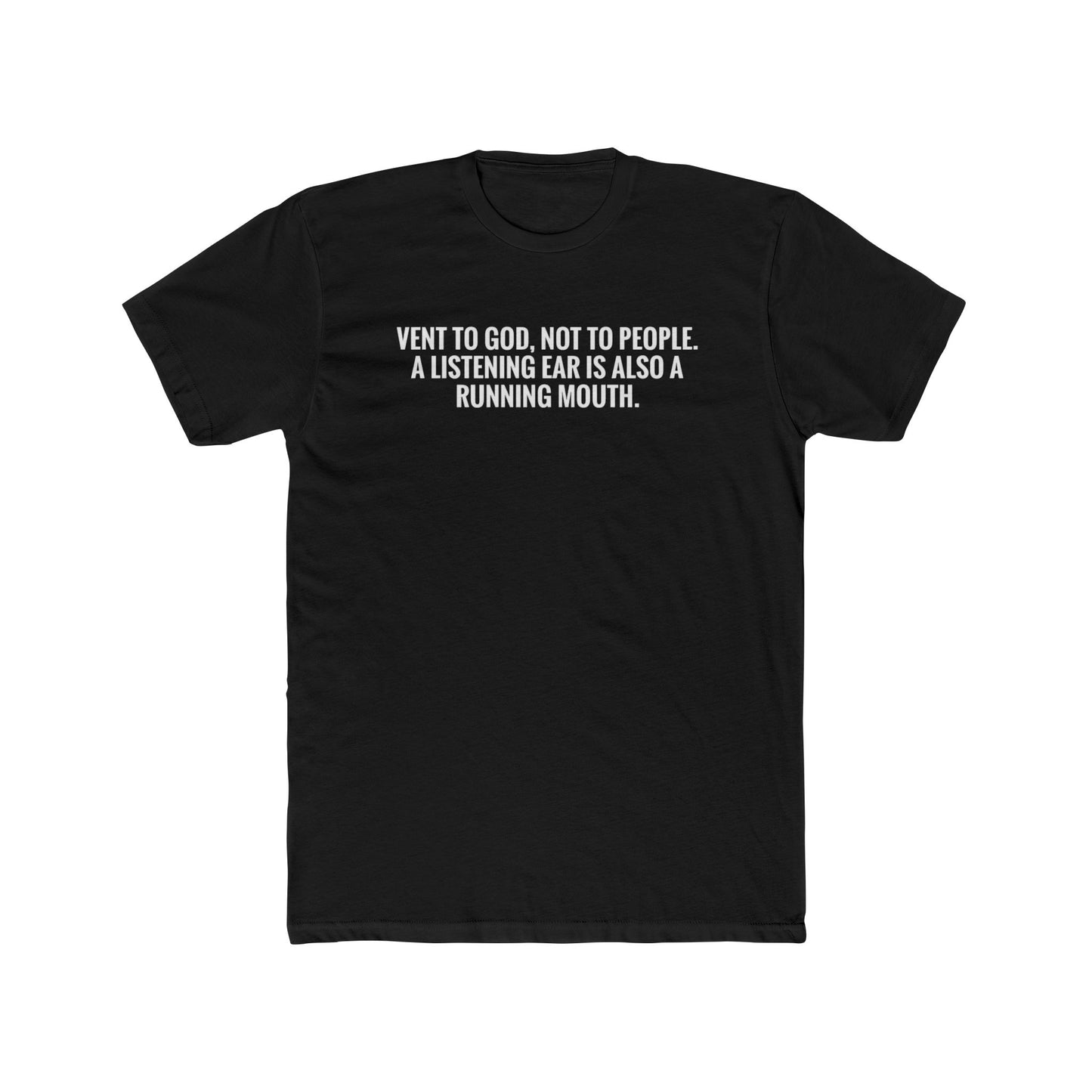 Vent to God Tee — Christian Inspirational Crewneck Shirt