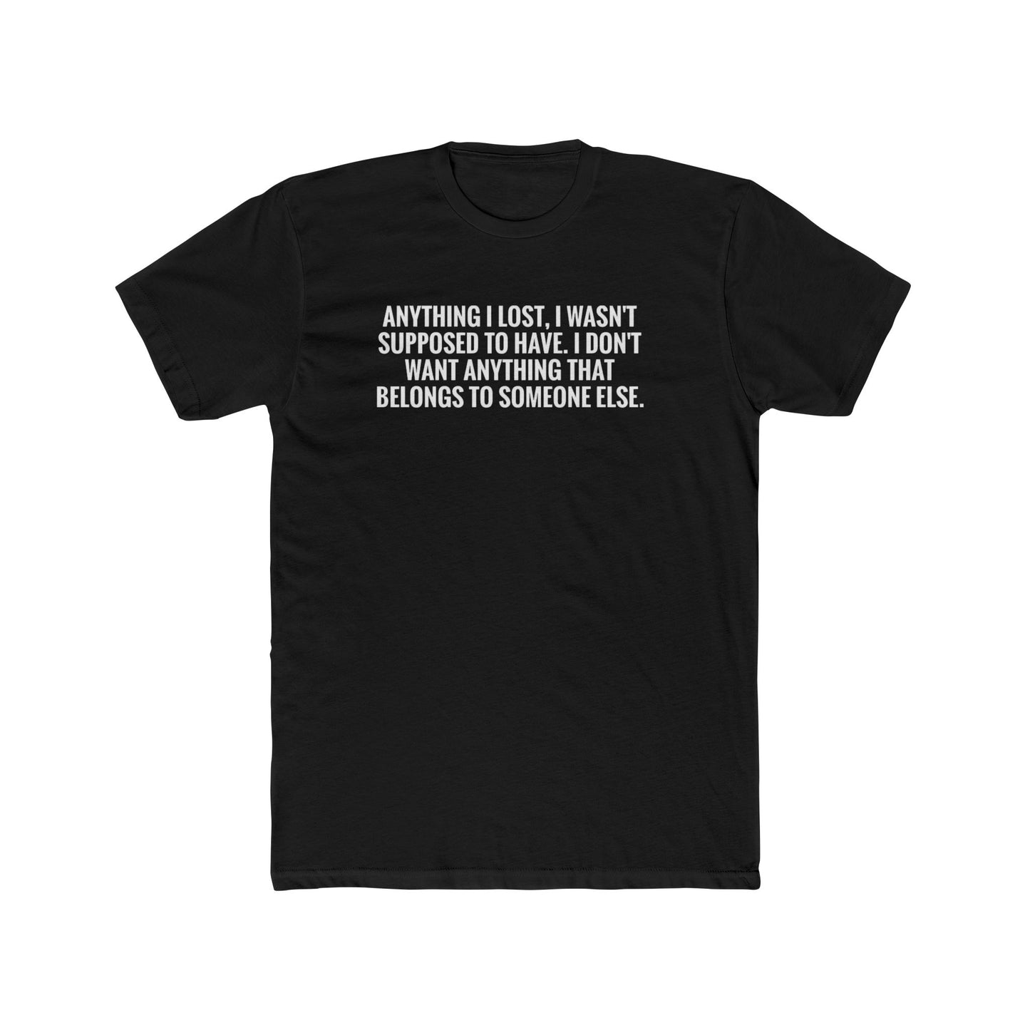 Anything I Lost I Wasn’t Supposed To Have T-Shirt — Vintage Rust Crew Tee with Bold White Text