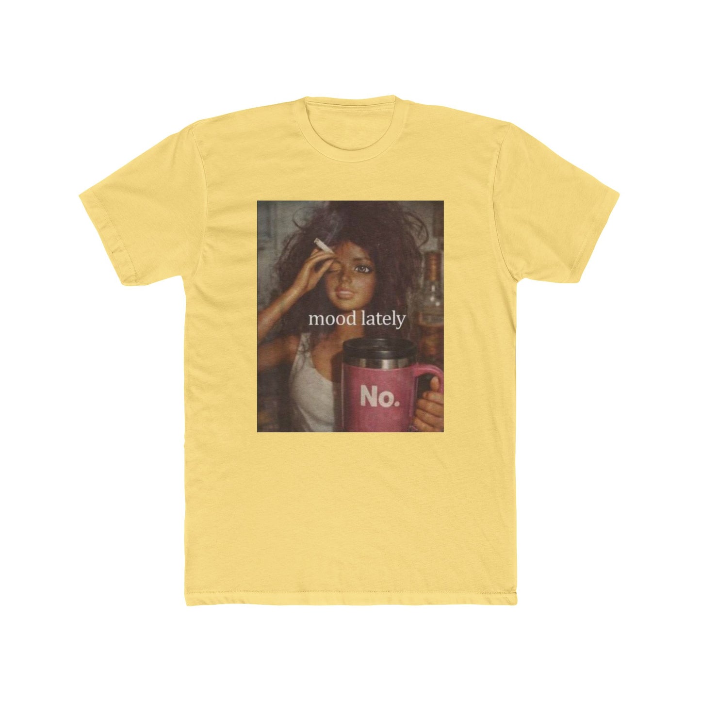 Mood Lately Tee — "Graphic T-Shirt