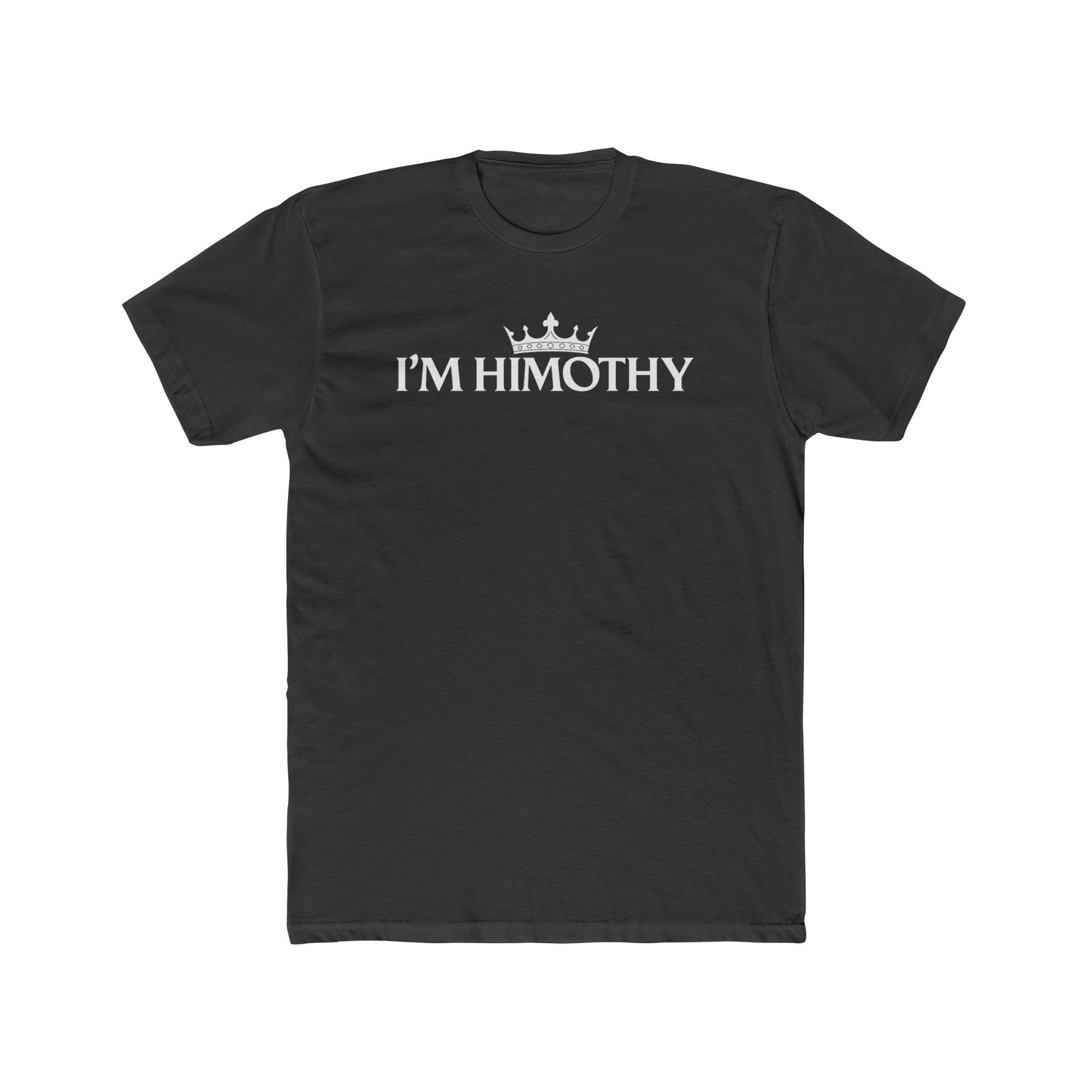 I’m Himothy Crown Tee — Funny Name Pride T-Shirt