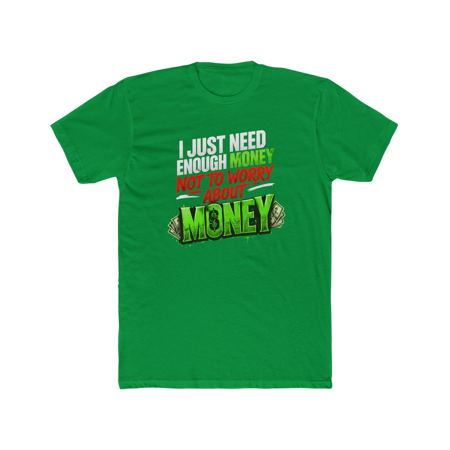 Money Mindset Tee — "Not to Worry About Money" Graphic T-Shirt