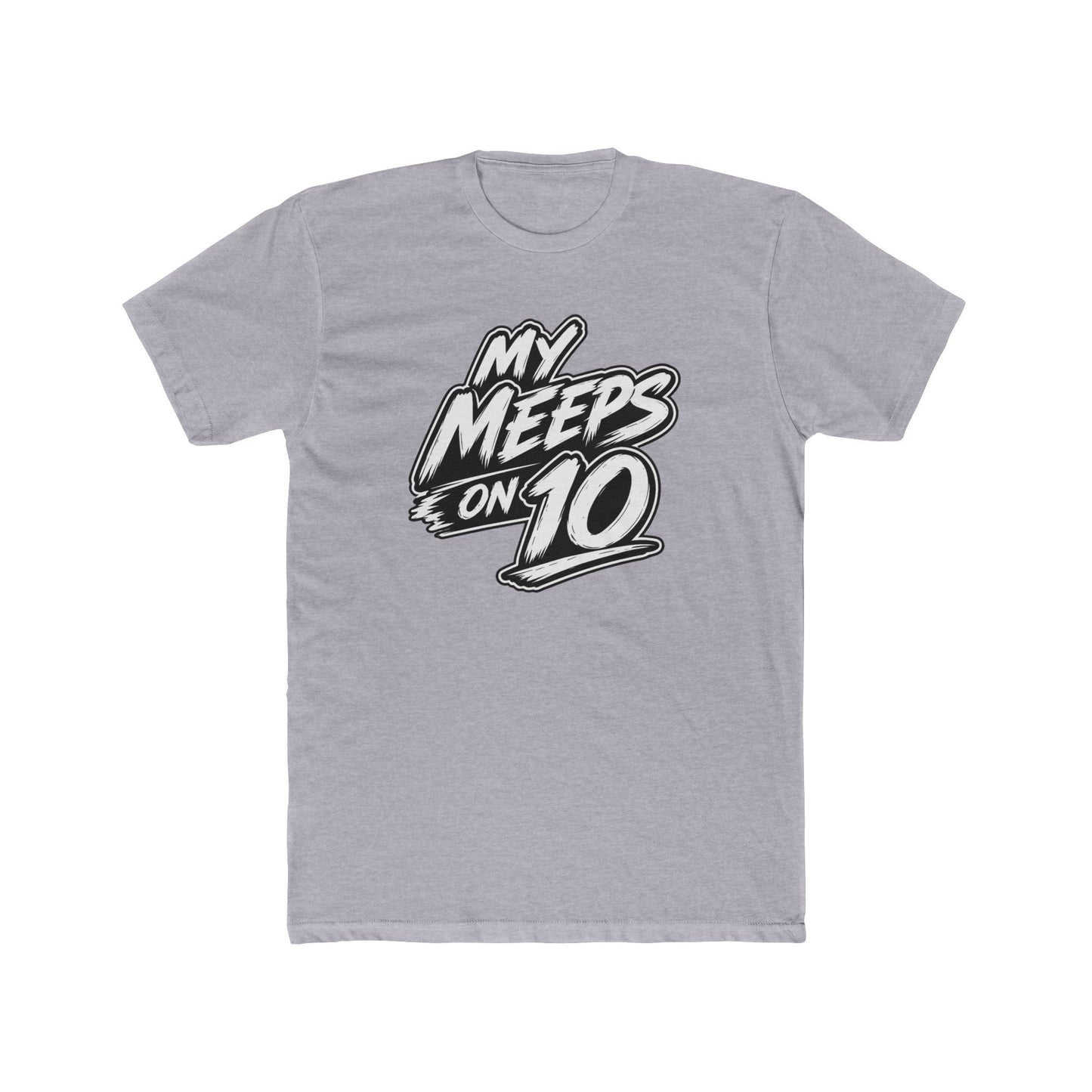Mental Health Matters Tee — "My Meeps on 10" Graphic Cotton T-Shirt