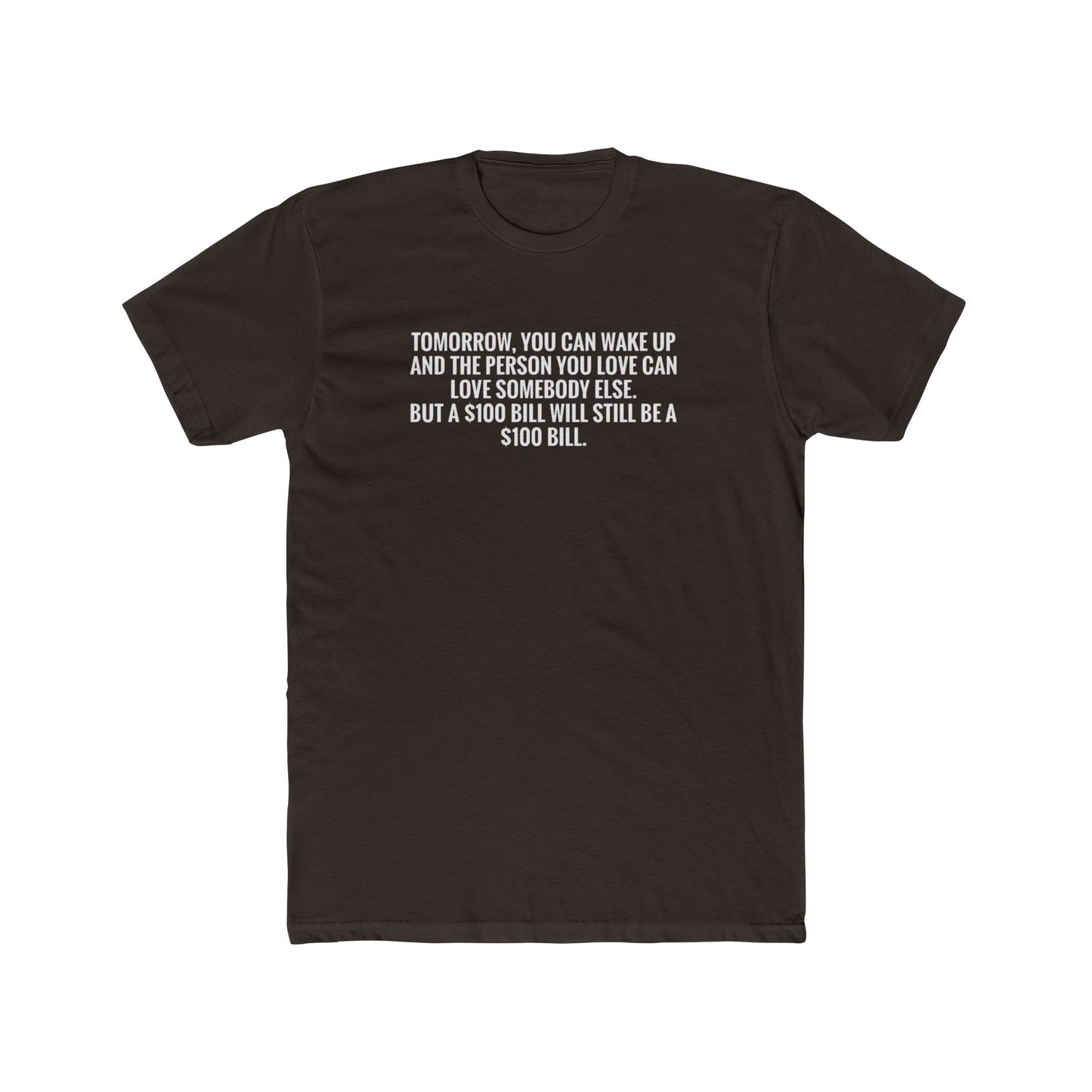 Crew Tee — "Tomorrow You Can Wake Up" Funny Financial Quote Shirt
