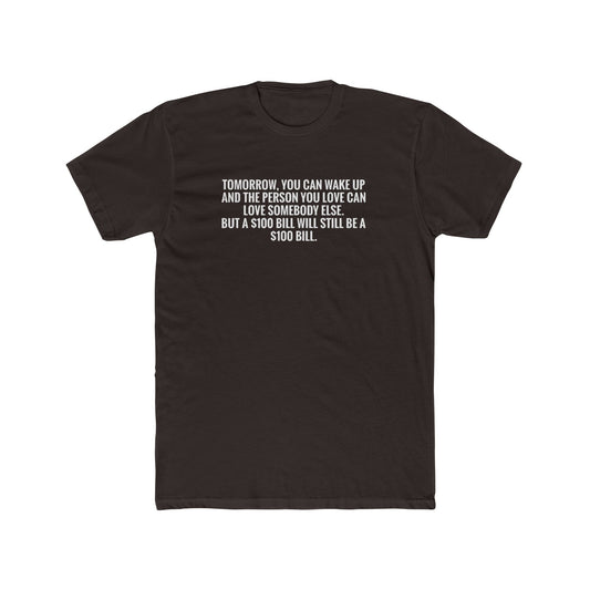 Crew Tee — "Tomorrow You Can Wake Up" Funny Financial Quote Shirt