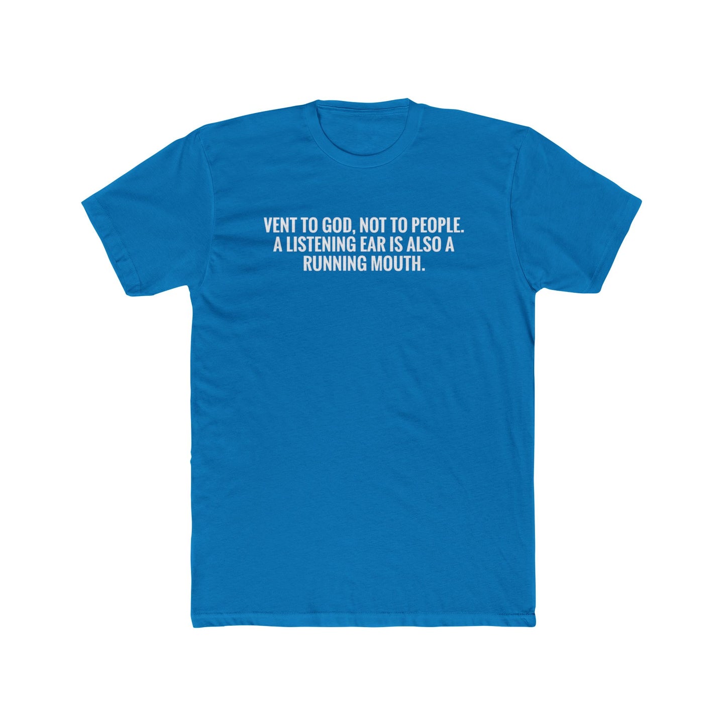 Vent to God Tee — Christian Inspirational Crewneck Shirt