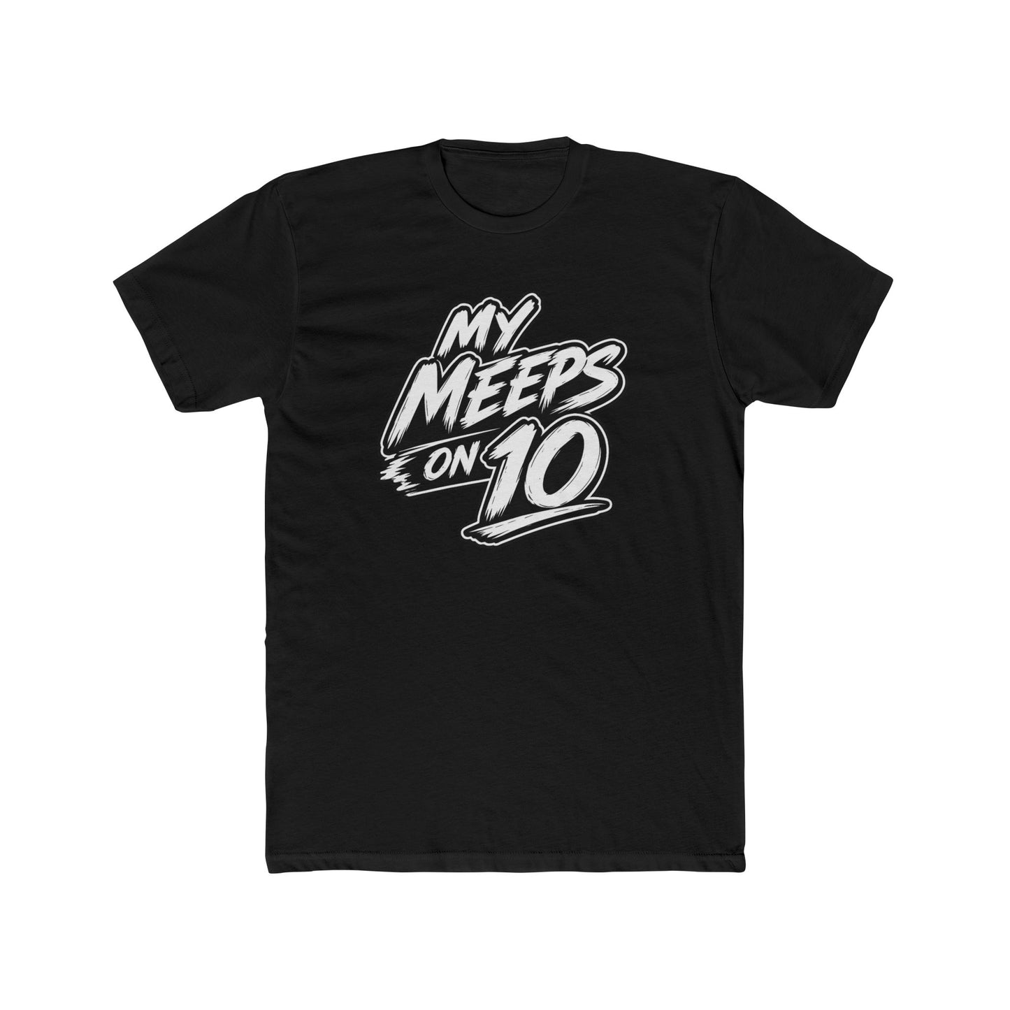 Mental Health Matters Tee — "My Meeps on 10" Graphic Cotton T-Shirt