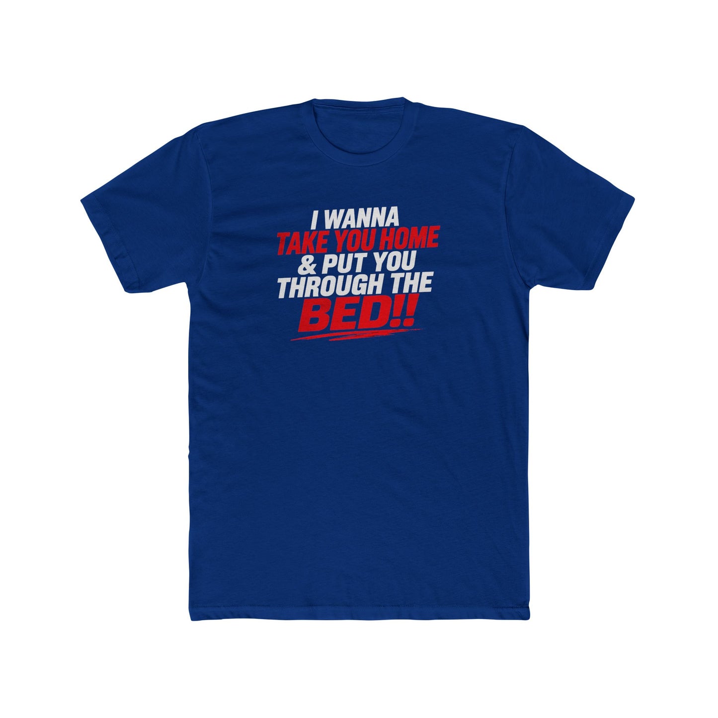 Take You Home to Bed!! Tee — Funny Sleep & Flirty Graphic T‑Shirt