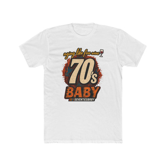 70s Baby T-Shirt – Aging Like Fine Wine Retro Birthday Tee
