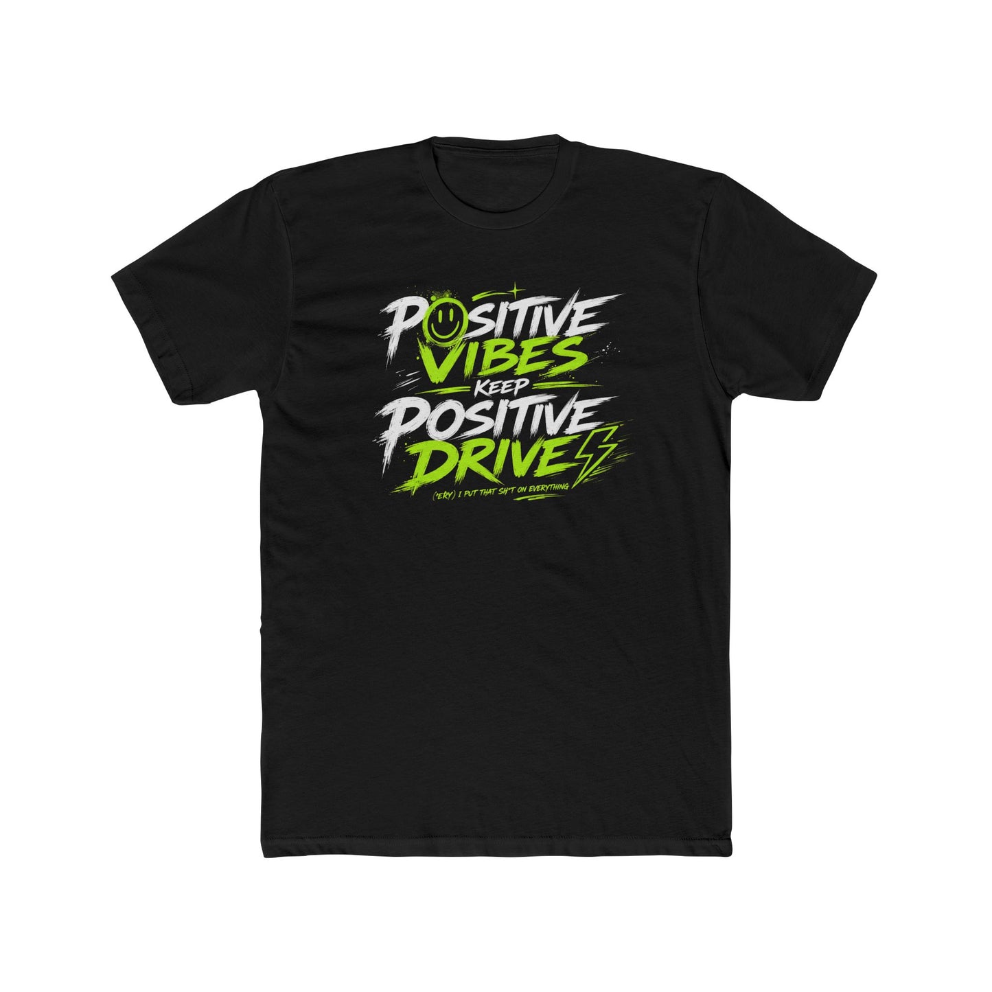 Positive Vibes Keep Positive Drives Graphic Tee