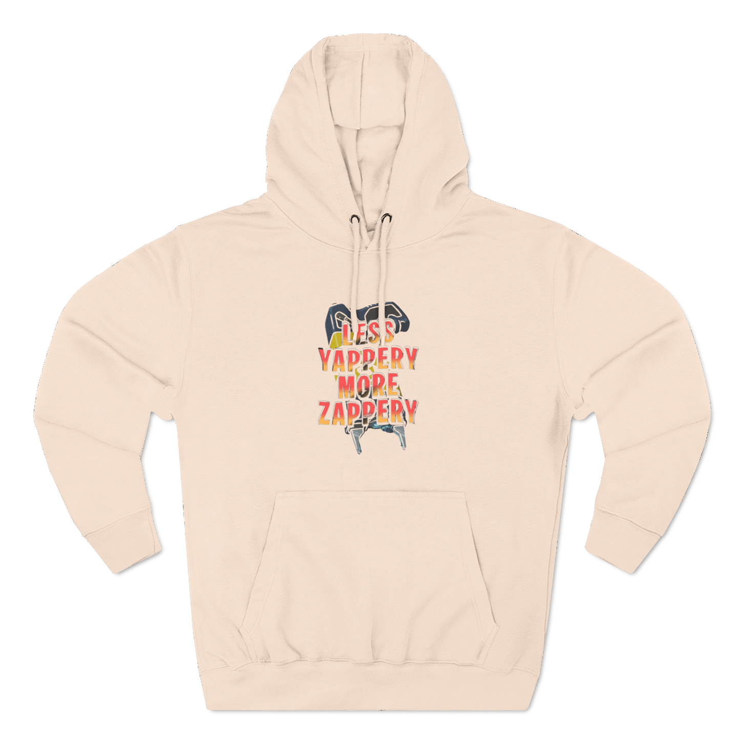 Hoodie — “Less Yappery, More Zappery” Graphic Pullover