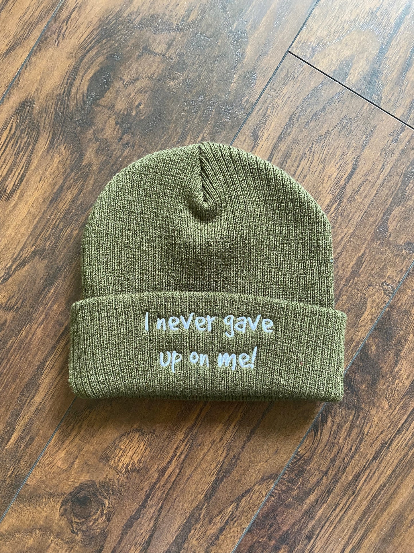 I NEVER GAVE UP ON ME! (CUFFED BEANIE)